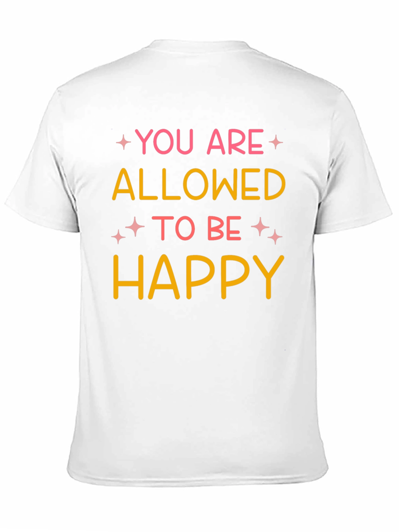 You Are Allowed To Be Happy Graphic Tee