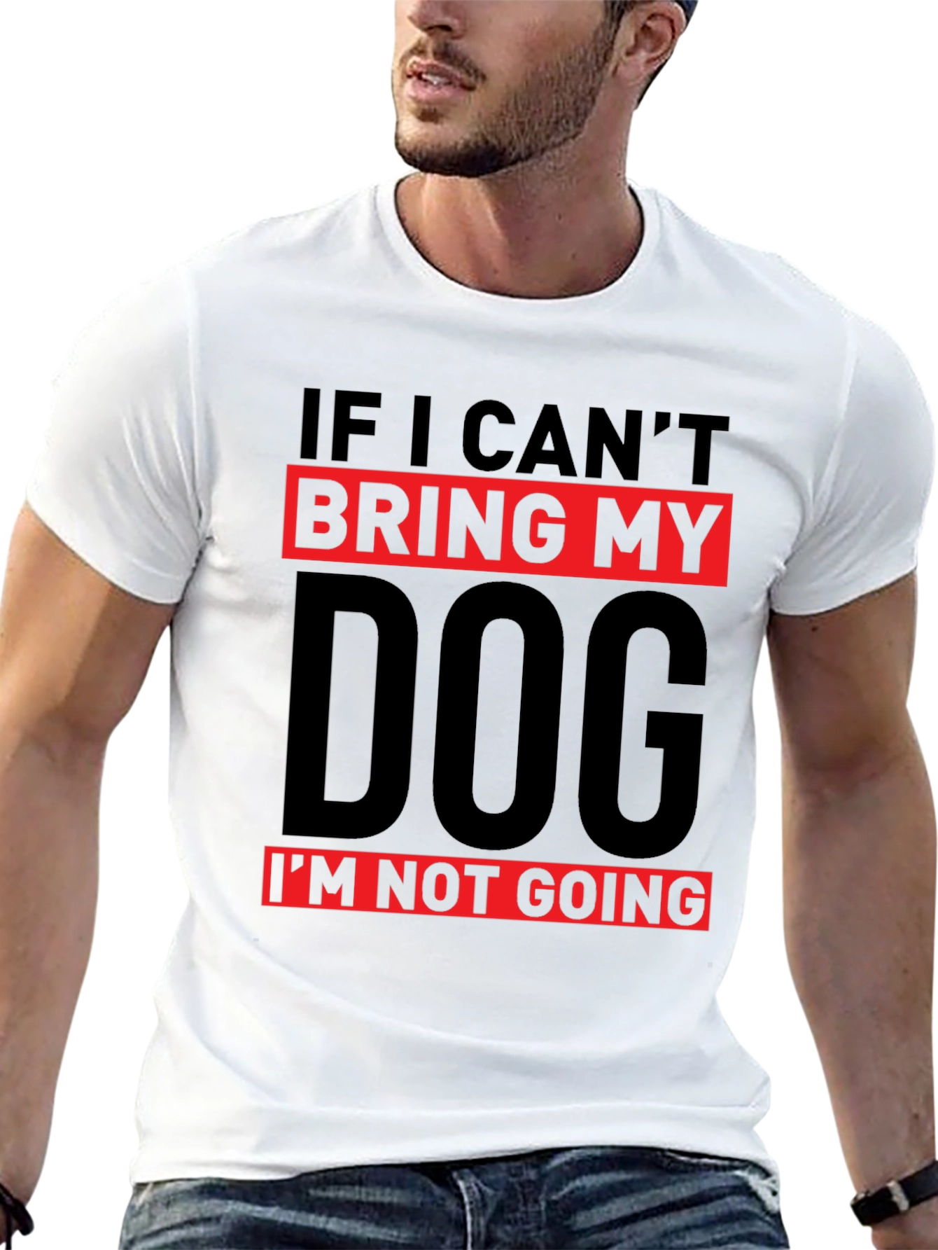 Dog Lover T-Shirt: If I Cant Bring My Dog