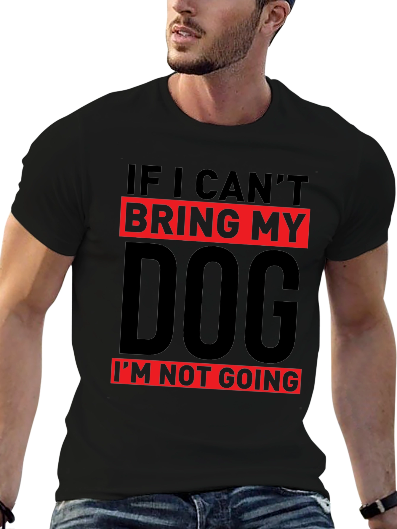 Dog Lover T-Shirt: If I Cant Bring My Dog