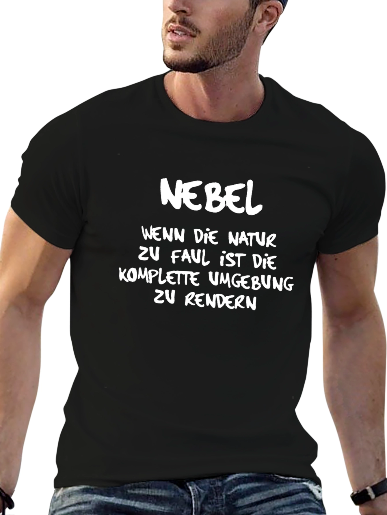 Nebel T-Shirt: When Nature is Too Lazy