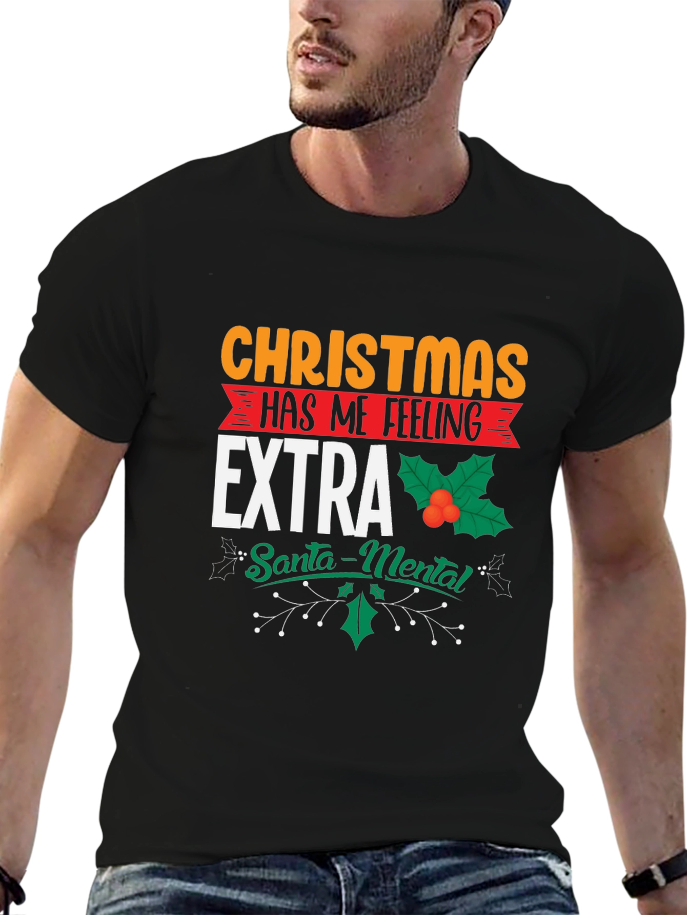 Christmas Extra Santa-Mental Holiday T-Shirt