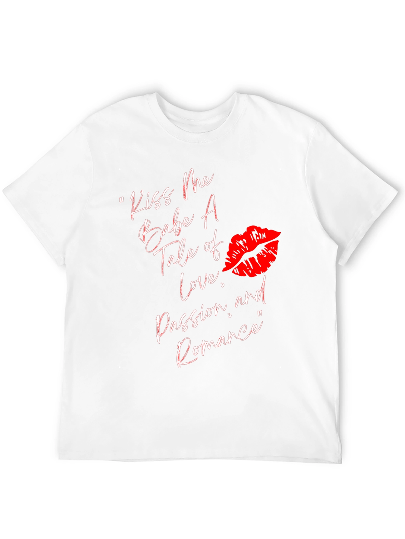 Kiss Me T-Shirt: Love Passion Romance Tee
