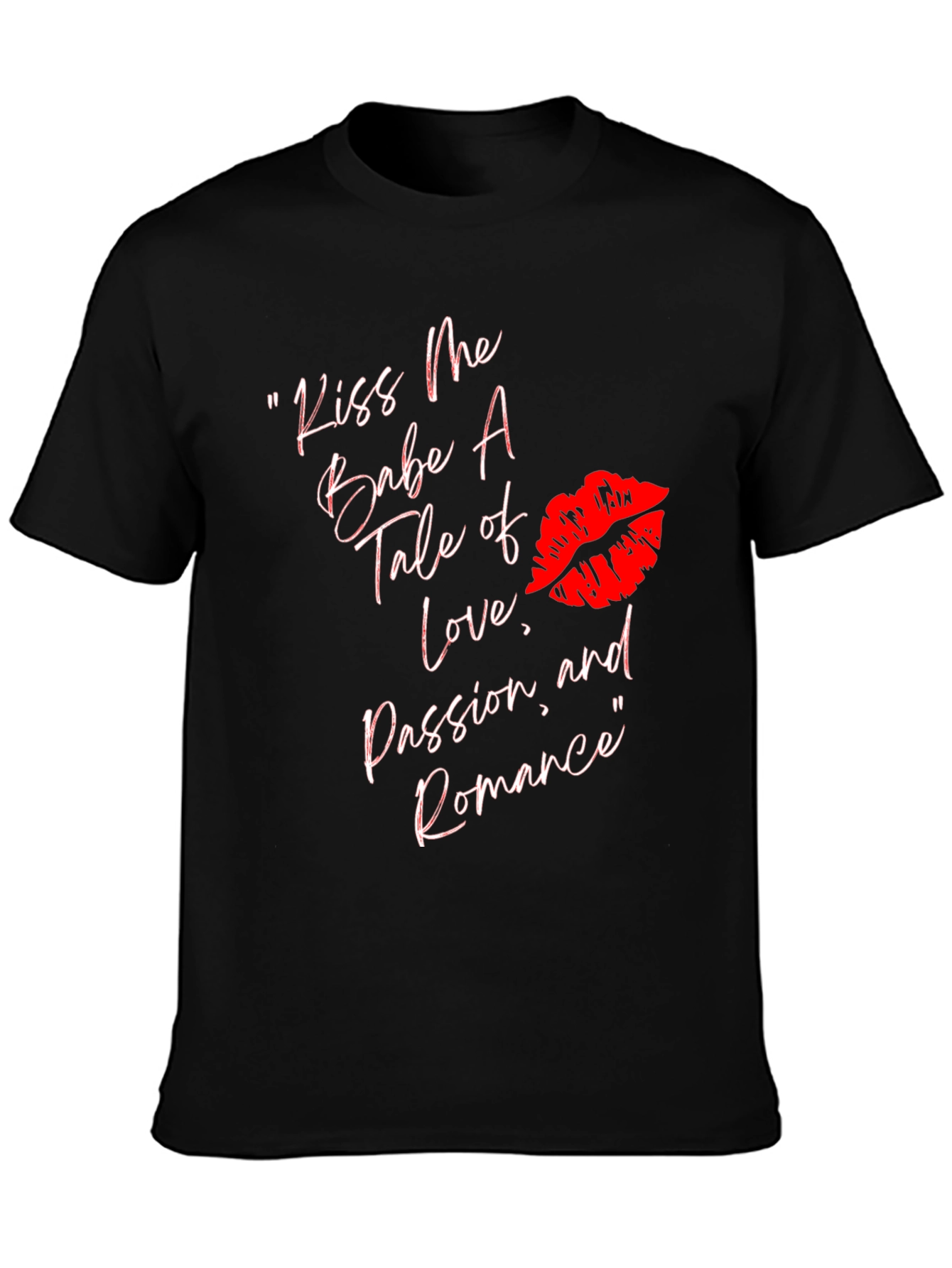 Kiss Me T-Shirt: Love Passion Romance Tee