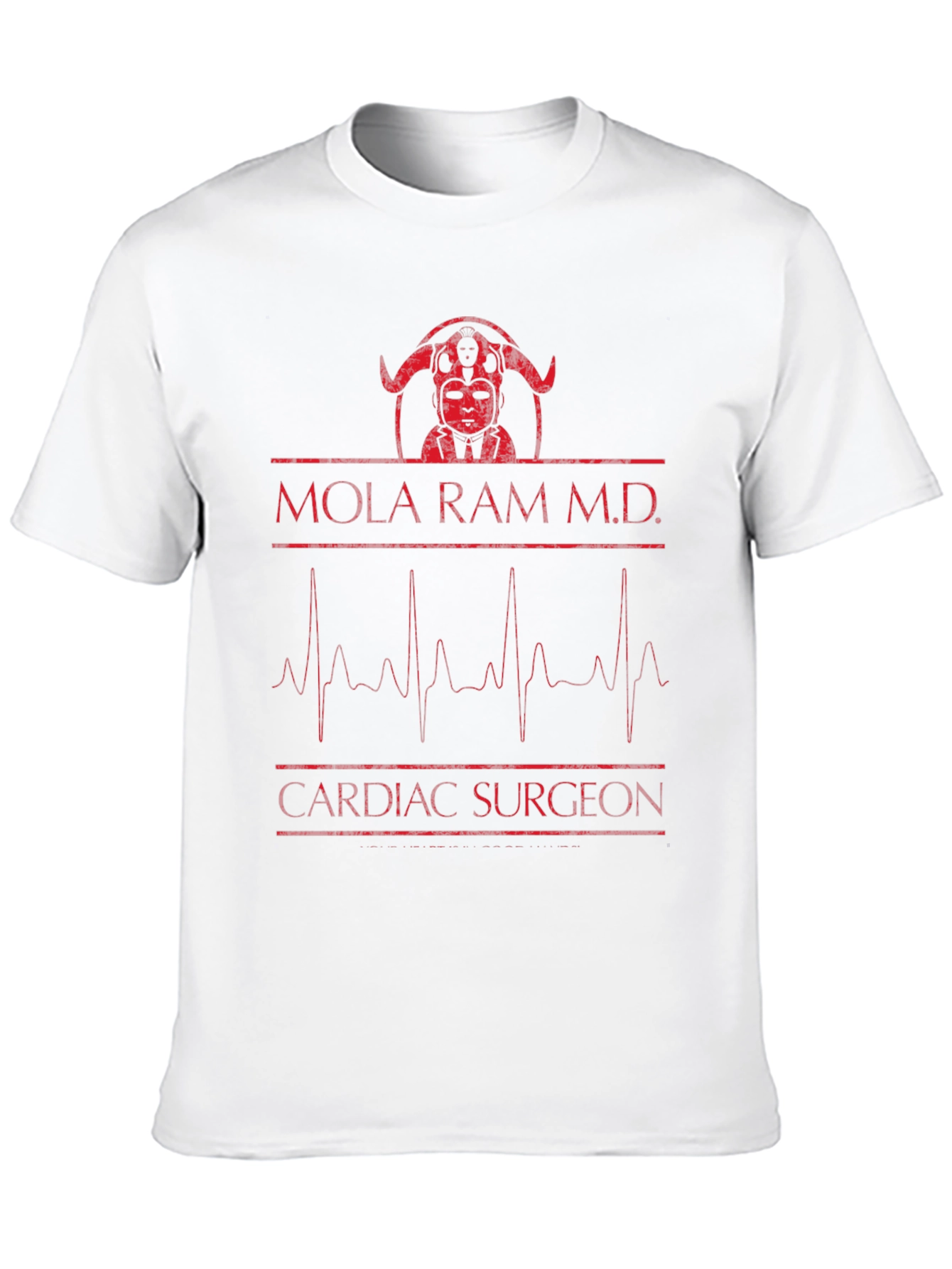 Mola Ram M.D. Cardiac Surgeon Graphic T-Shirt