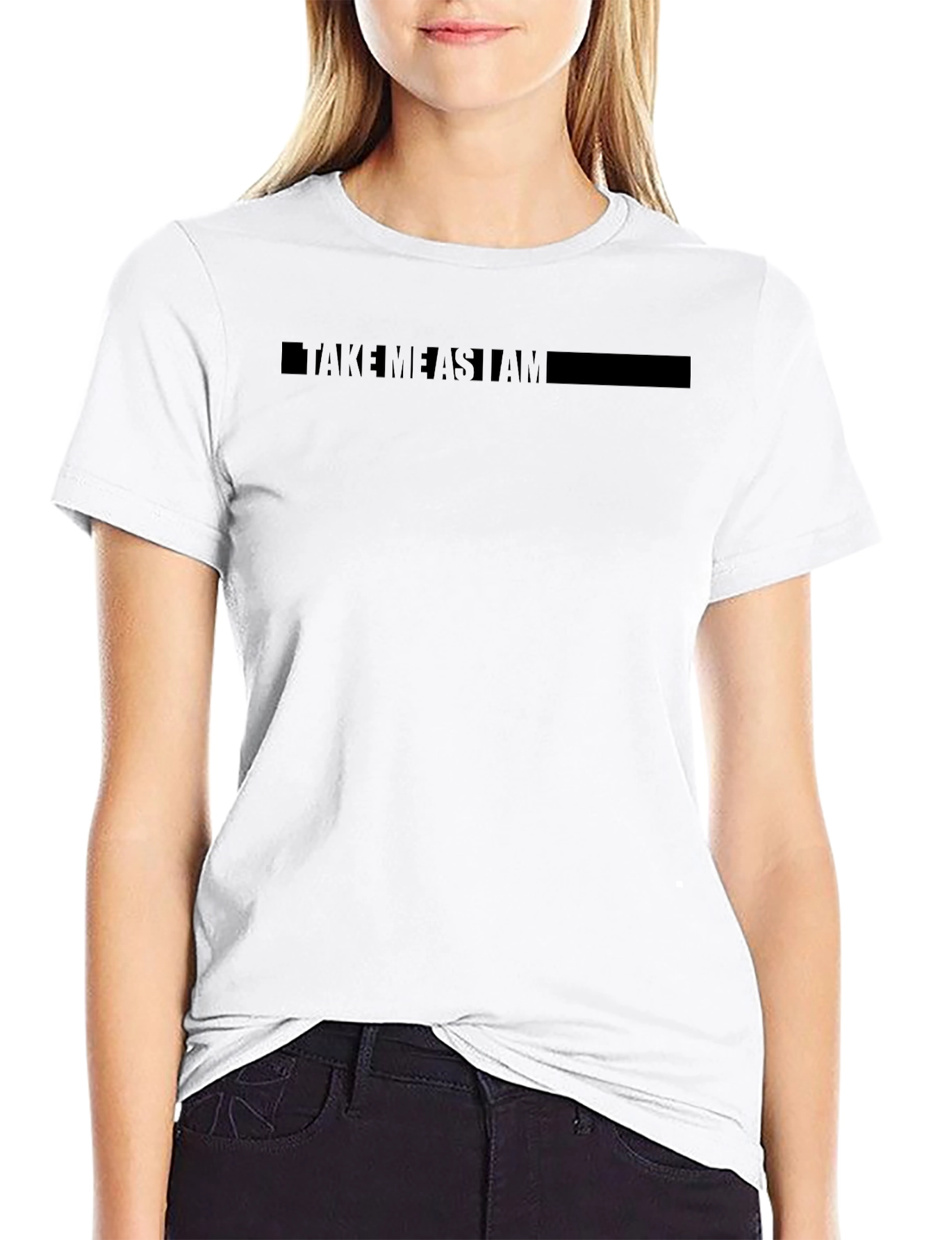 Take Me As I Am T-Shirt - Black
