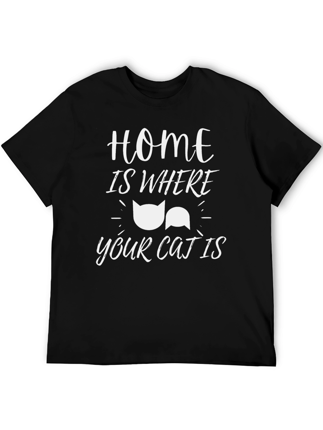 Home is Where Your Cat Is T-Shirt