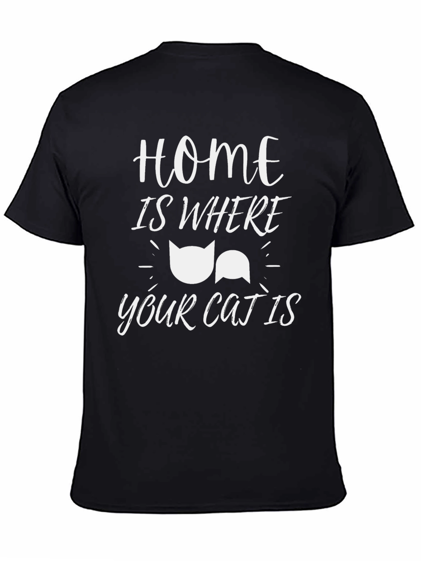Home is Where Your Cat Is T-Shirt