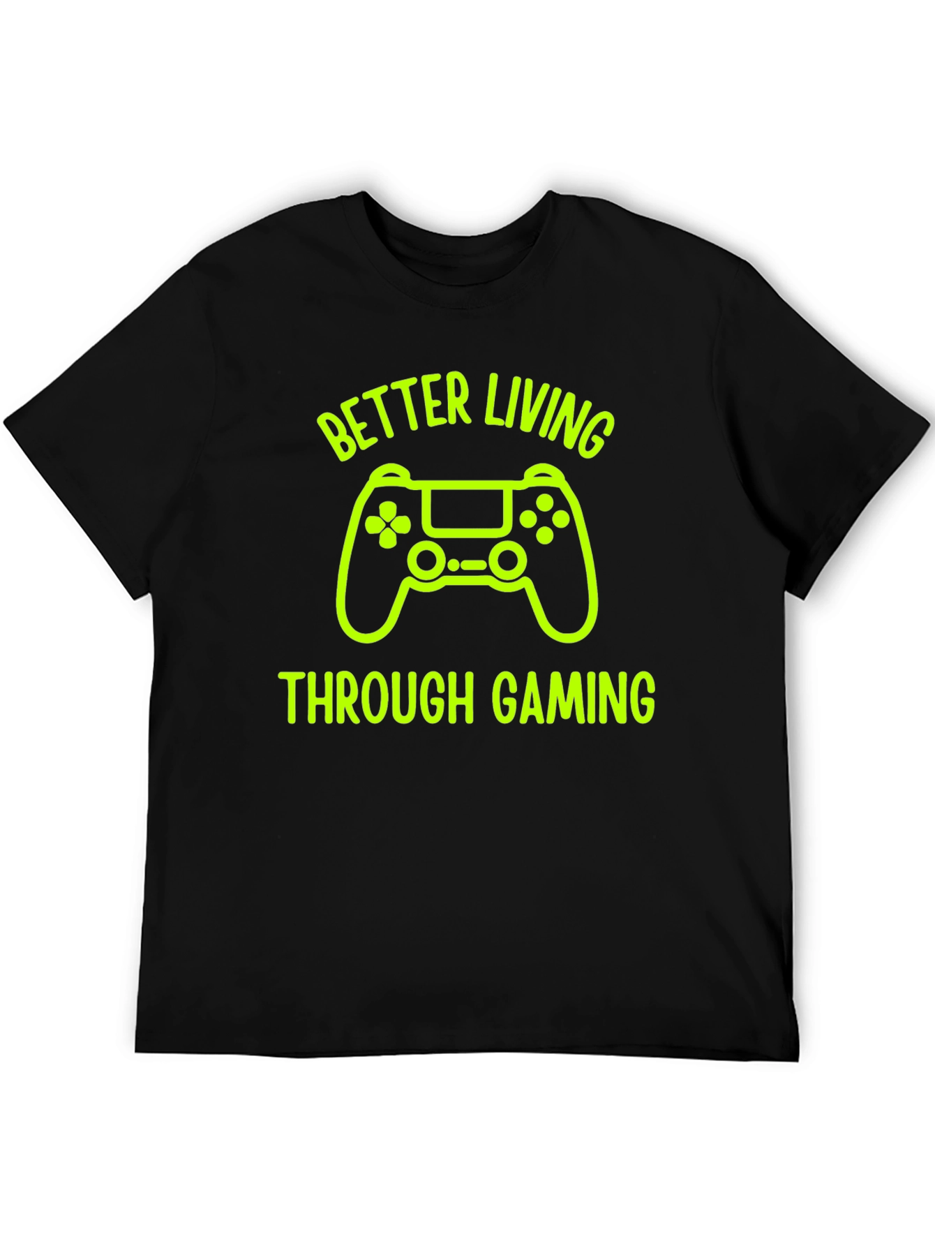 Better Living Through Gaming Black T-Shirt