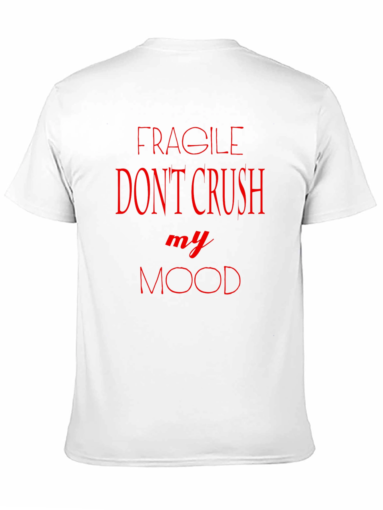 Fragile Dont Crush My Mood Black T-Shirt