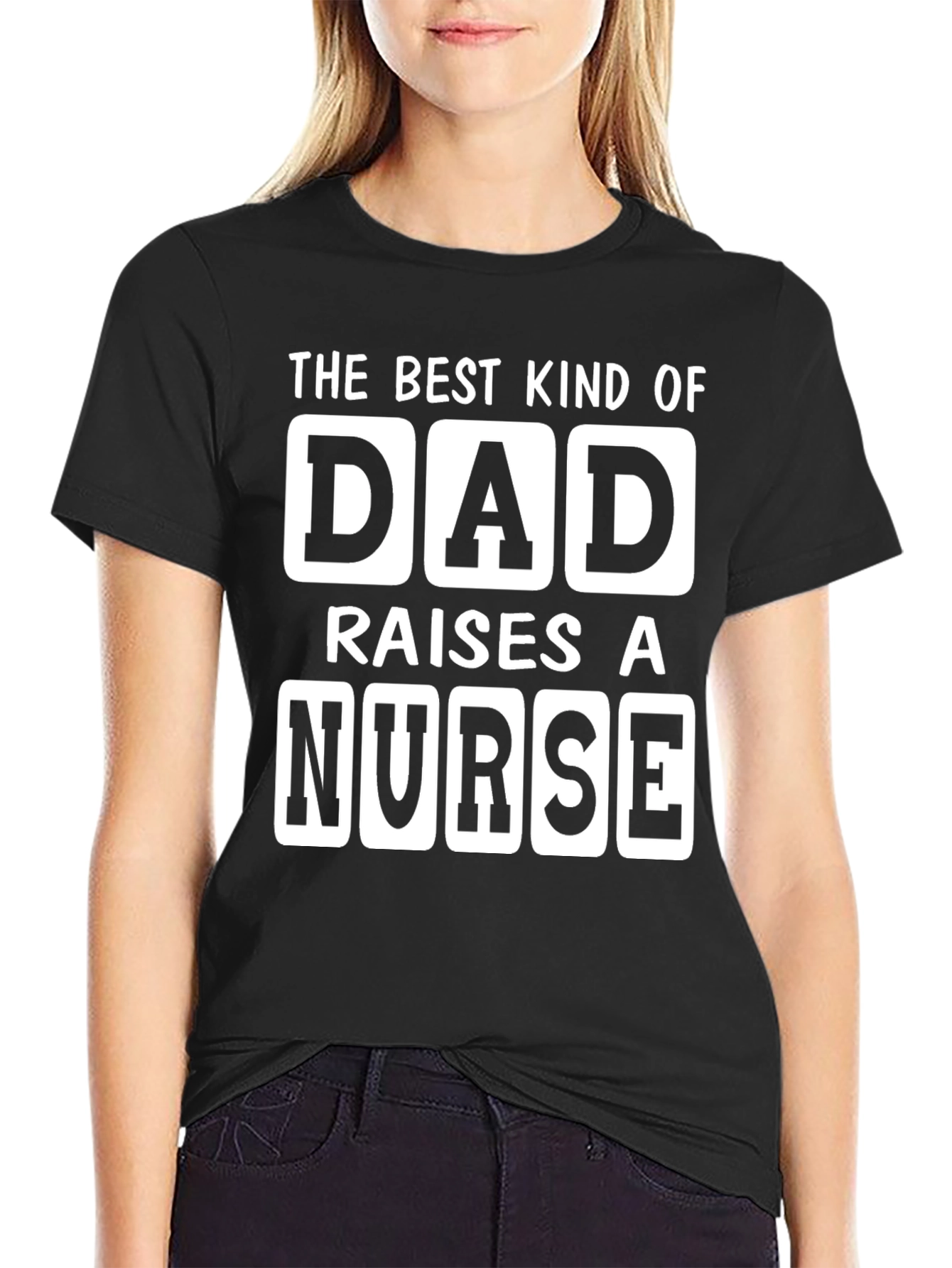 Best Dad Raises A Nurse T-Shirt