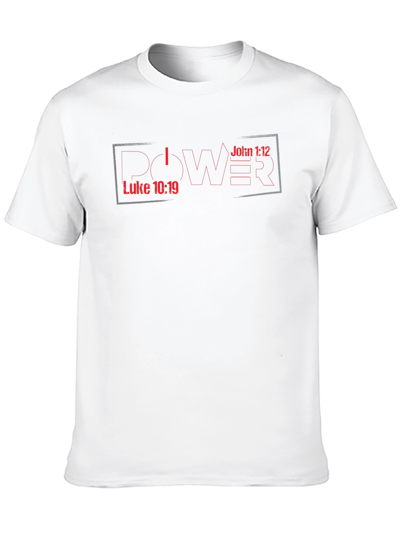 Power Bible Verse T-Shirt - Luke 10:19 John 1:12