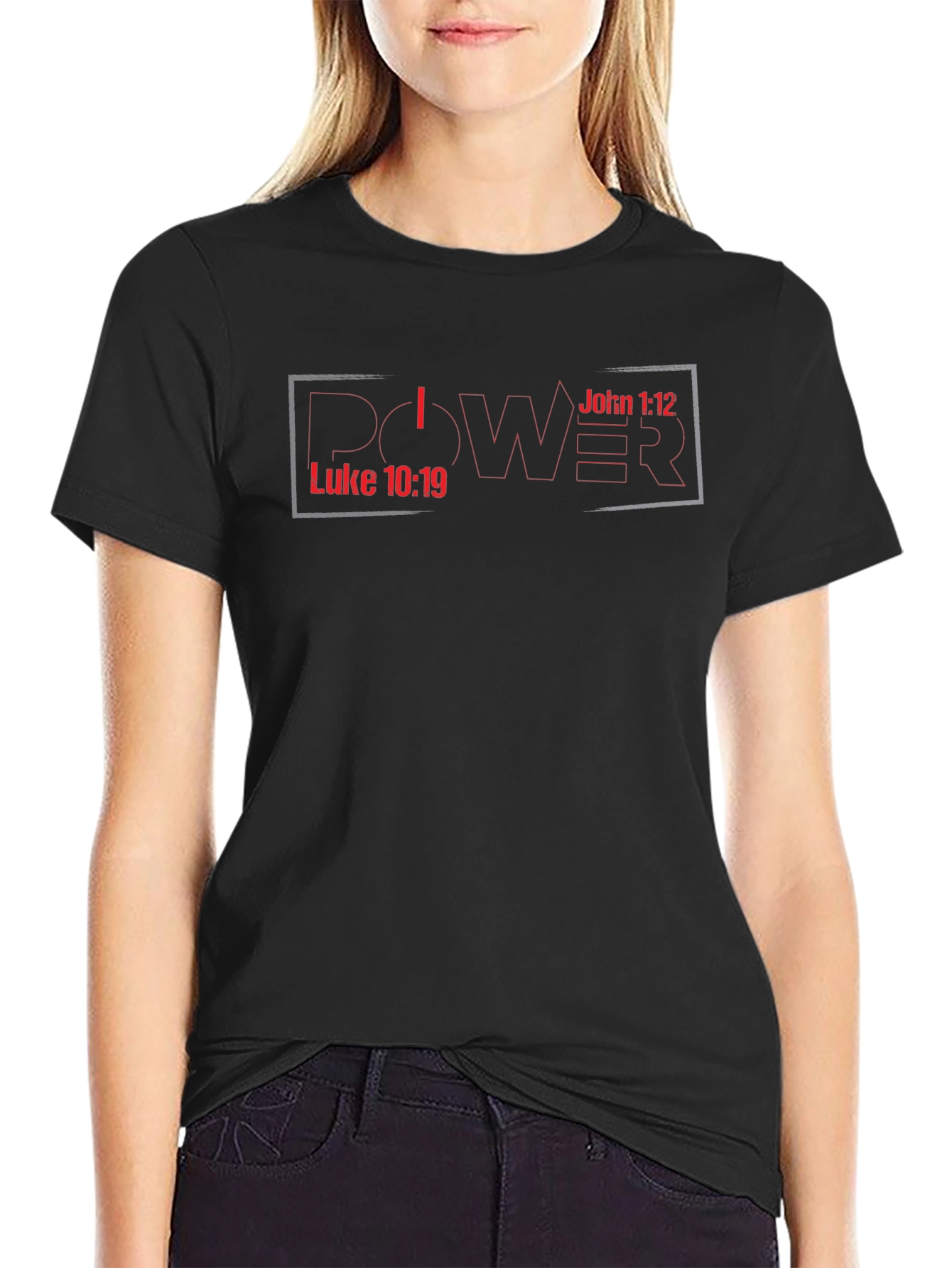 Power Bible Verse T-Shirt - Luke 10:19 John 1:12