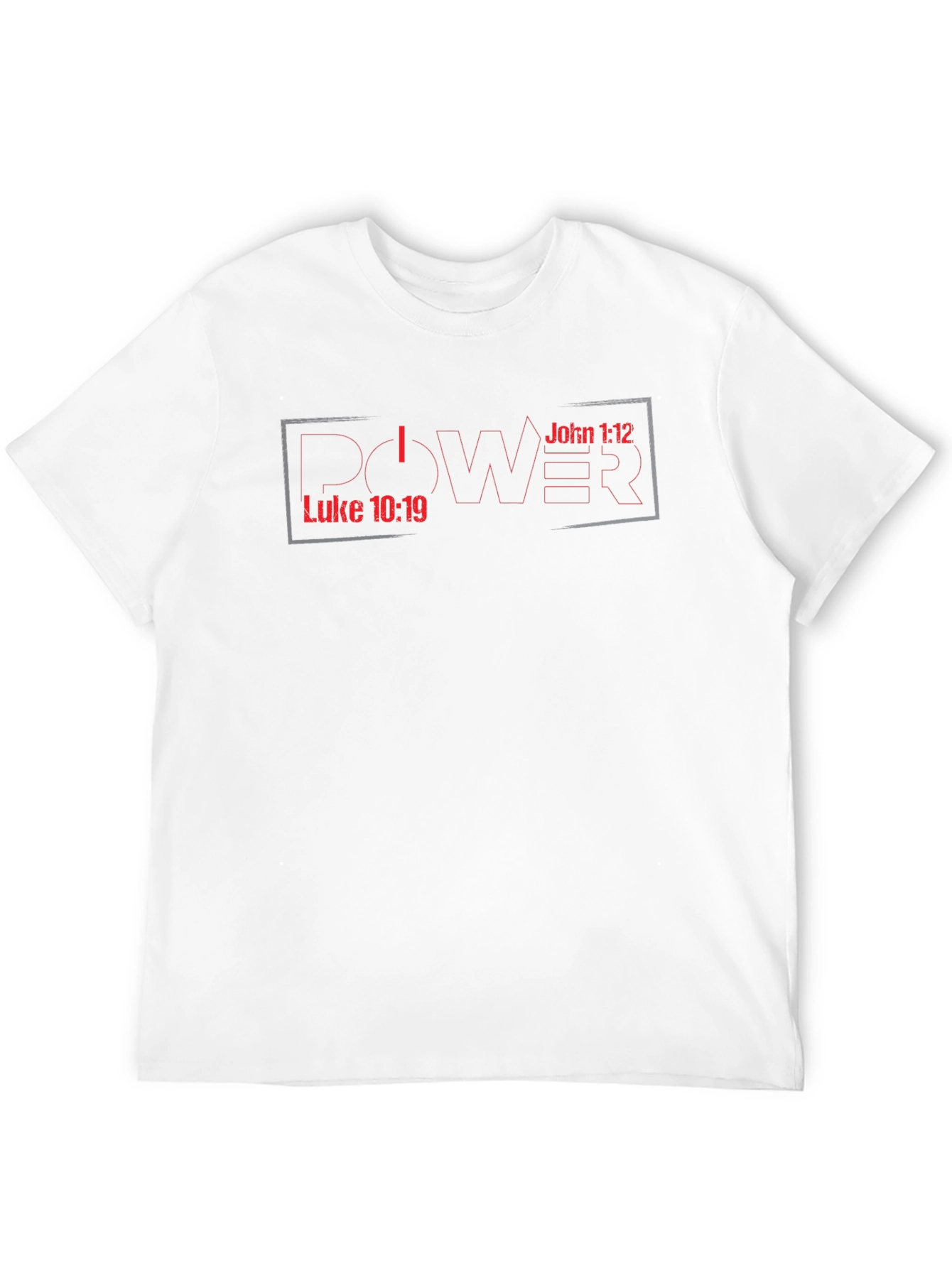 Power Bible Verse T-Shirt - Luke 10:19 John 1:12