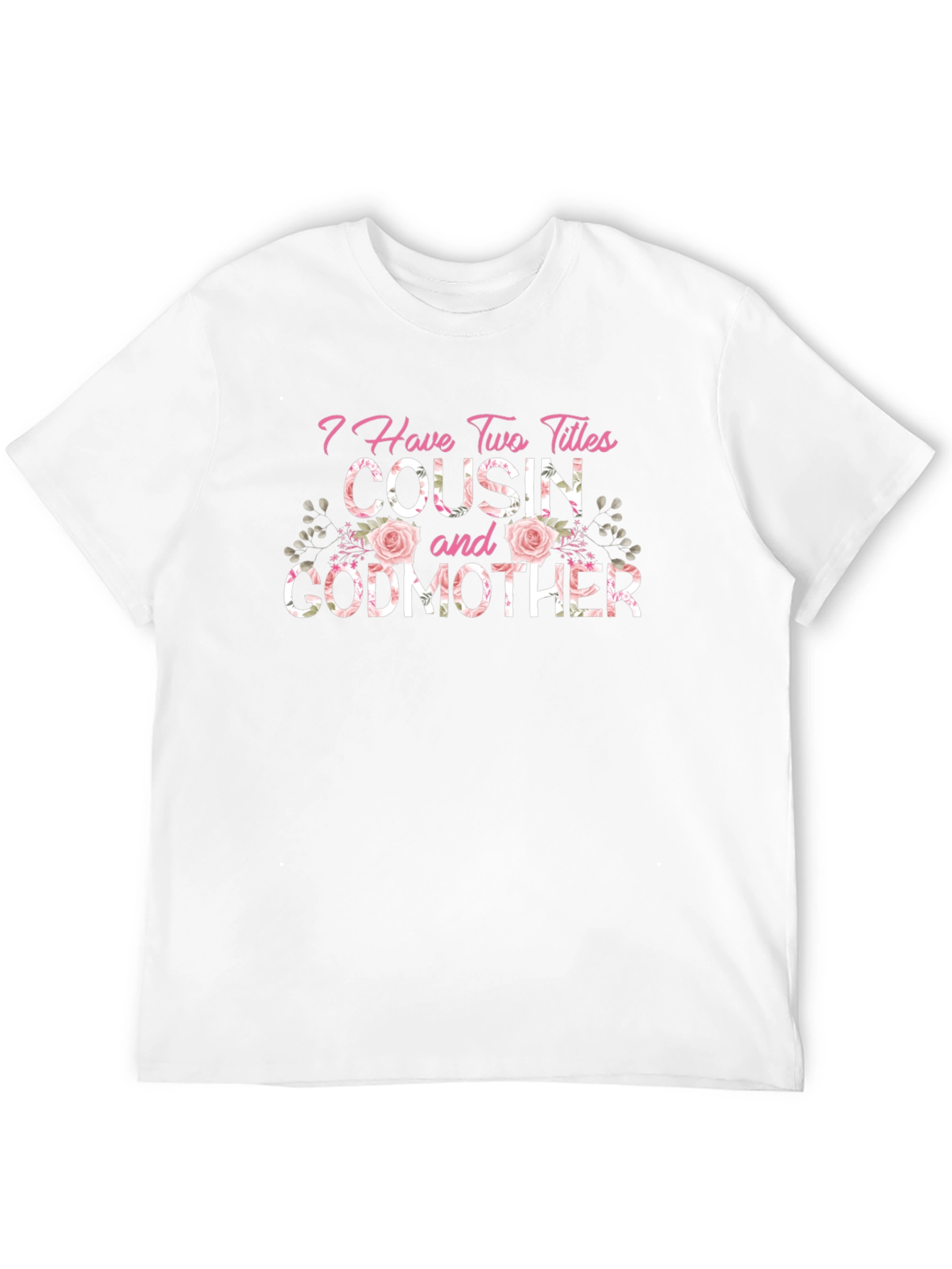 Cousin & Godmother Floral T-Shirt