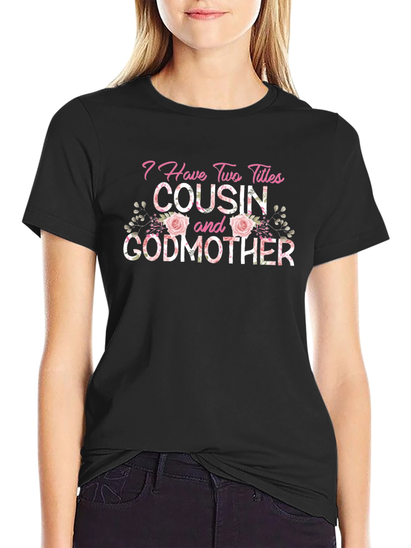 Cousin & Godmother Floral T-Shirt