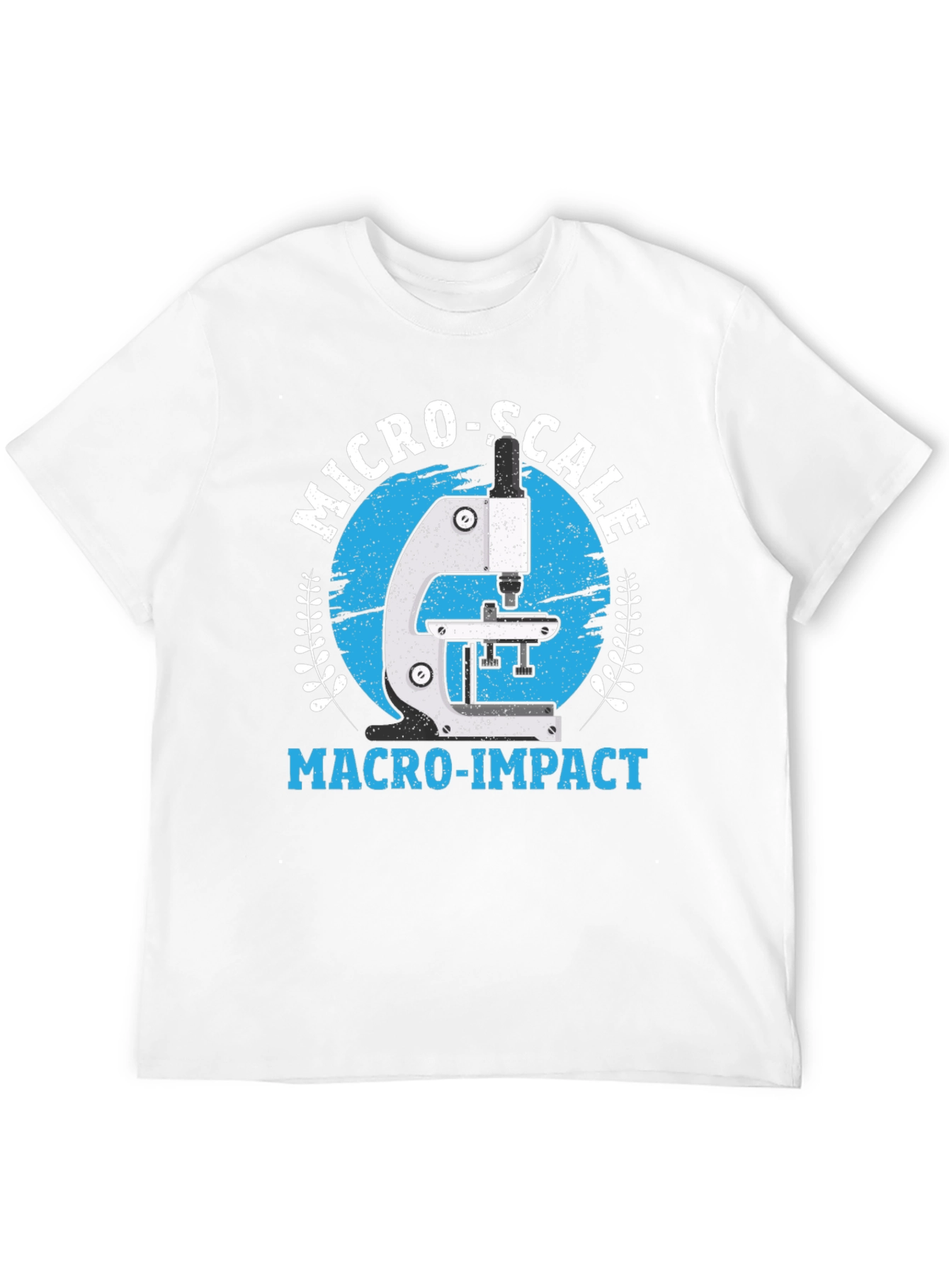 Micro-Scale Macro-Impact Science T-Shirt