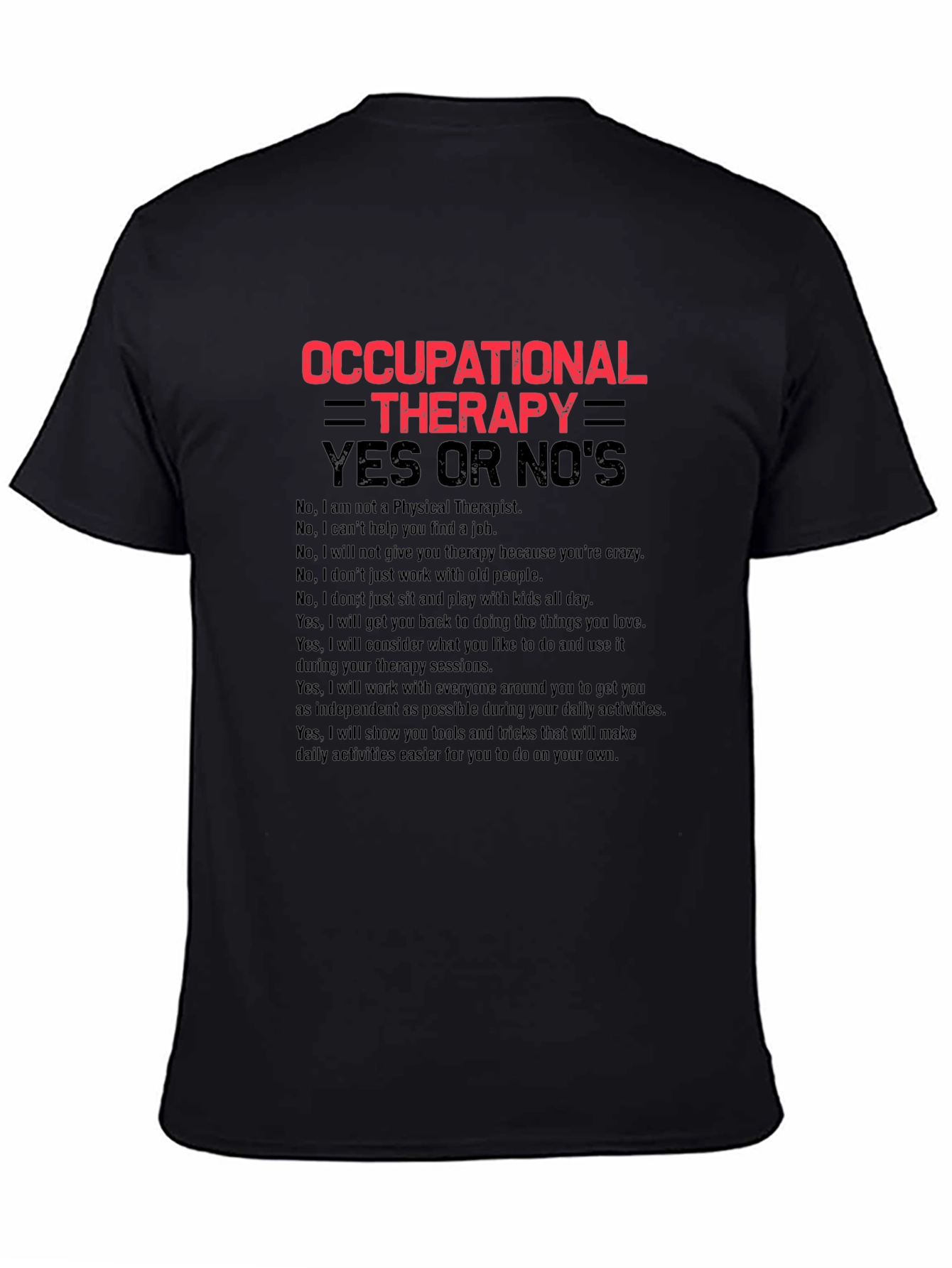 Occupational Therapy Yes Or Nos T-Shirt