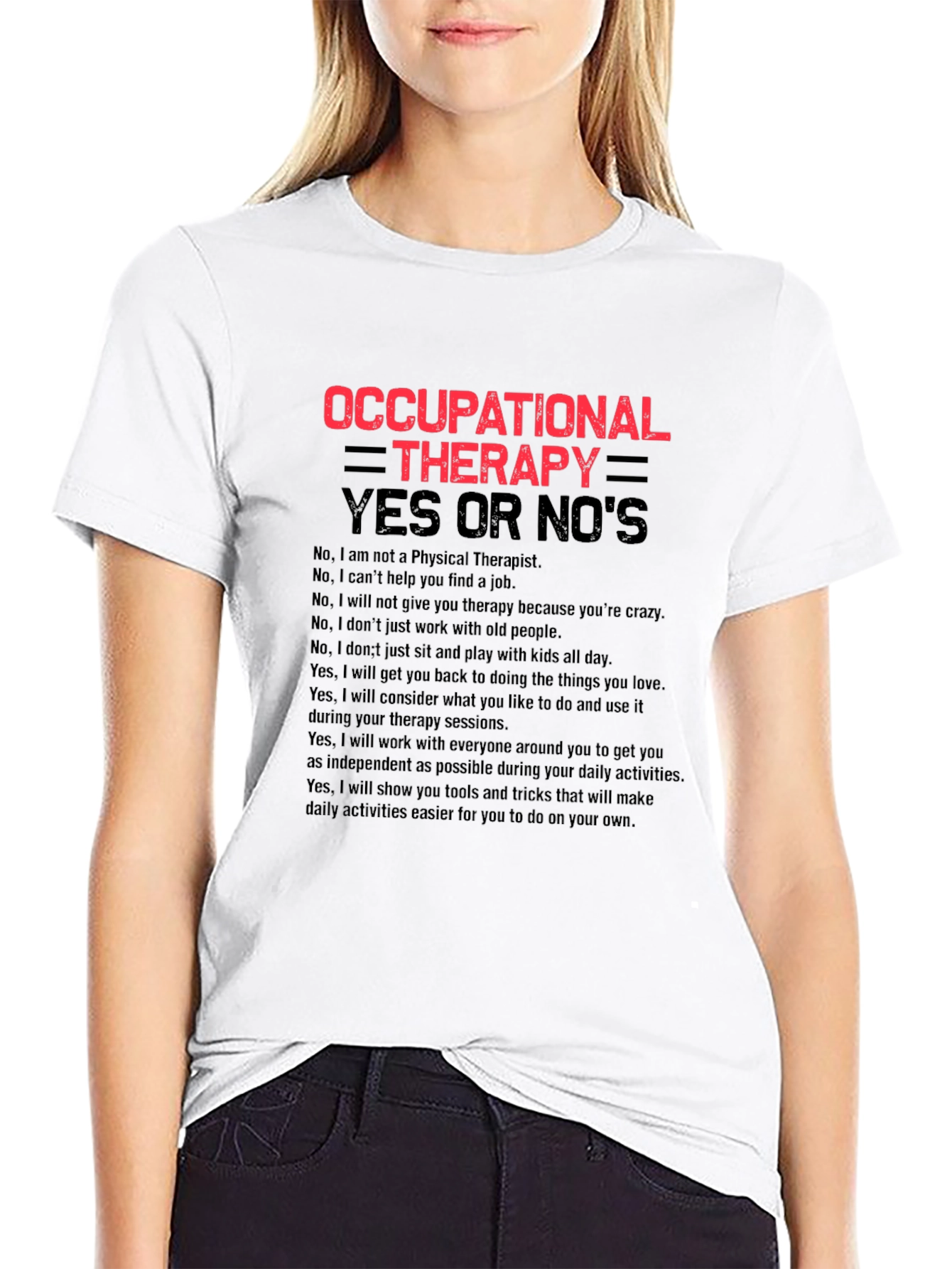 Occupational Therapy Yes Or Nos T-Shirt