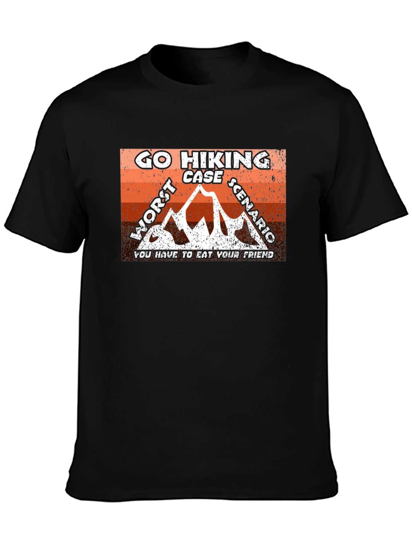 Go Hiking Worst Case Scenario T-Shirt