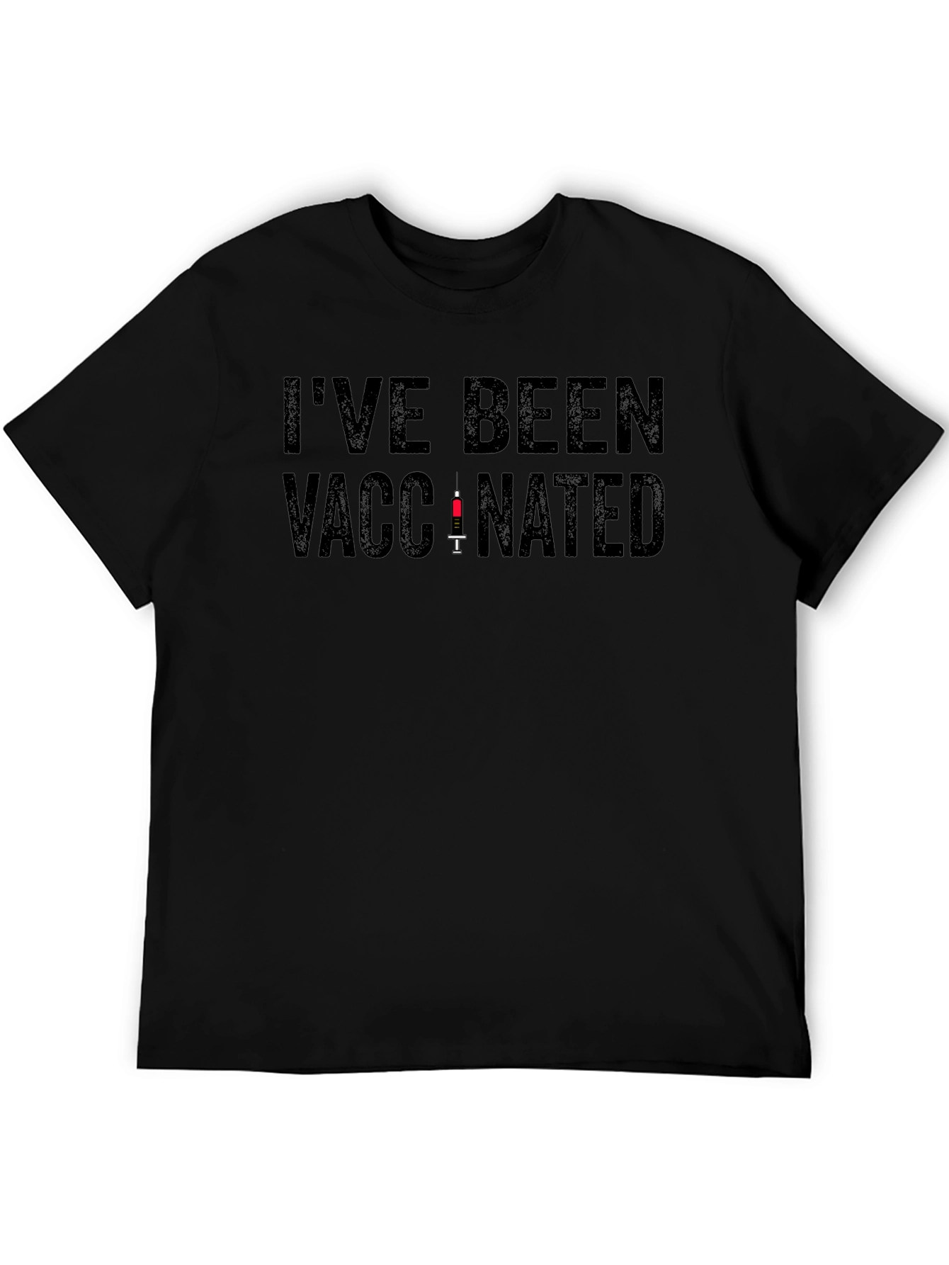 Ive Been Vaccinated T-Shirt - Novelty Graphic Tee