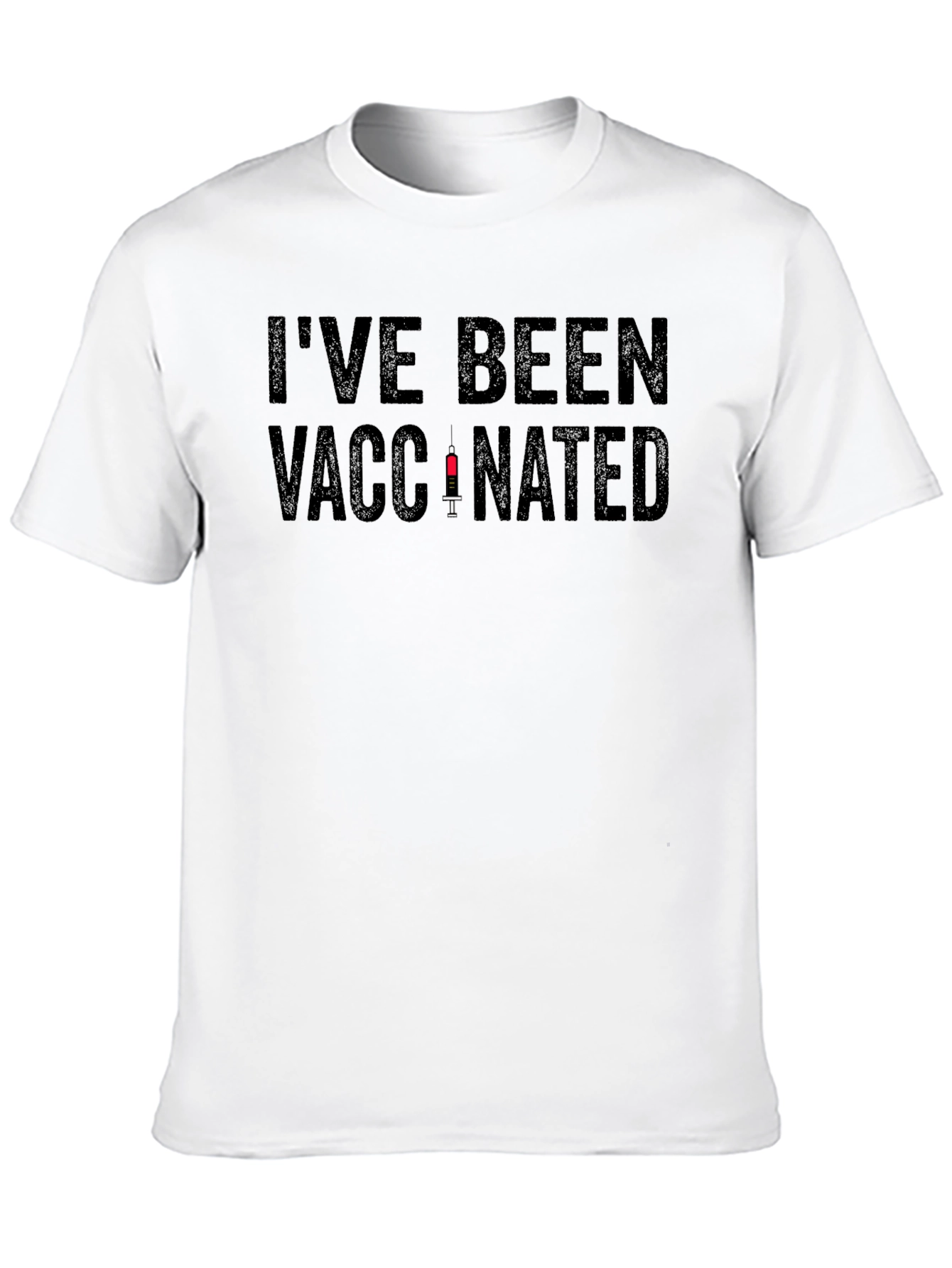 Ive Been Vaccinated T-Shirt - Novelty Graphic Tee