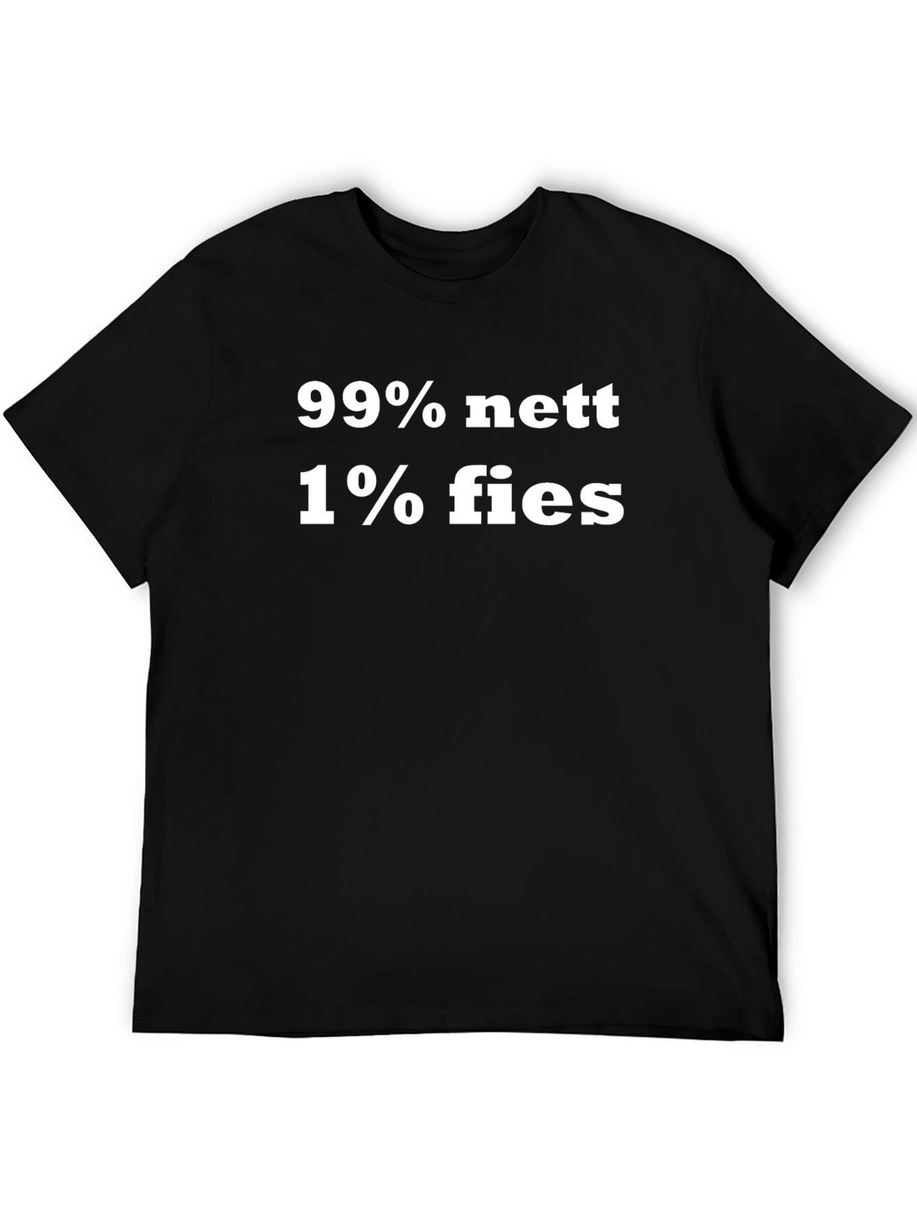 Funny 99% Nett 1% Fies Graphic T-Shirt