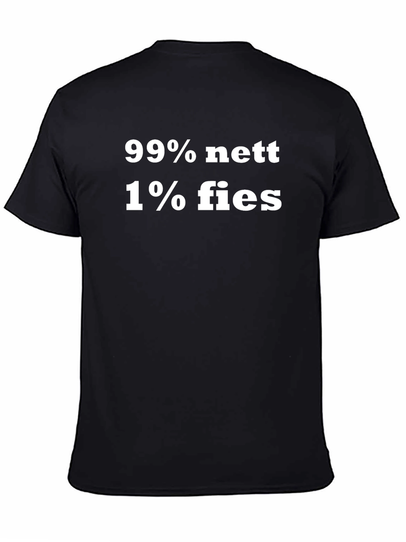 Funny 99% Nett 1% Fies Graphic T-Shirt