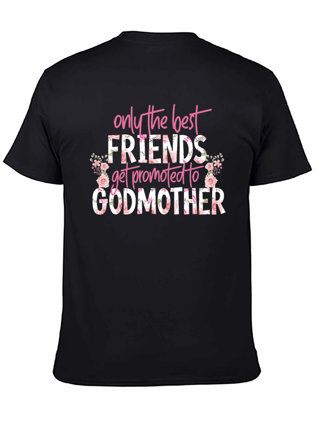 Best Friends Godmother Floral T-Shirt