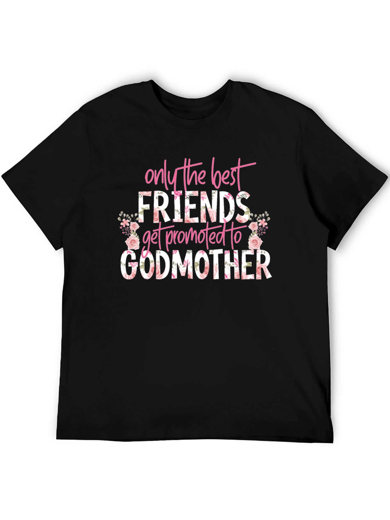 Best Friends Godmother Floral T-Shirt