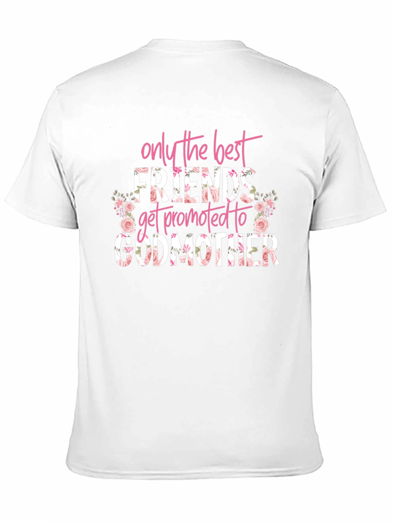 Best Friends Godmother Floral T-Shirt