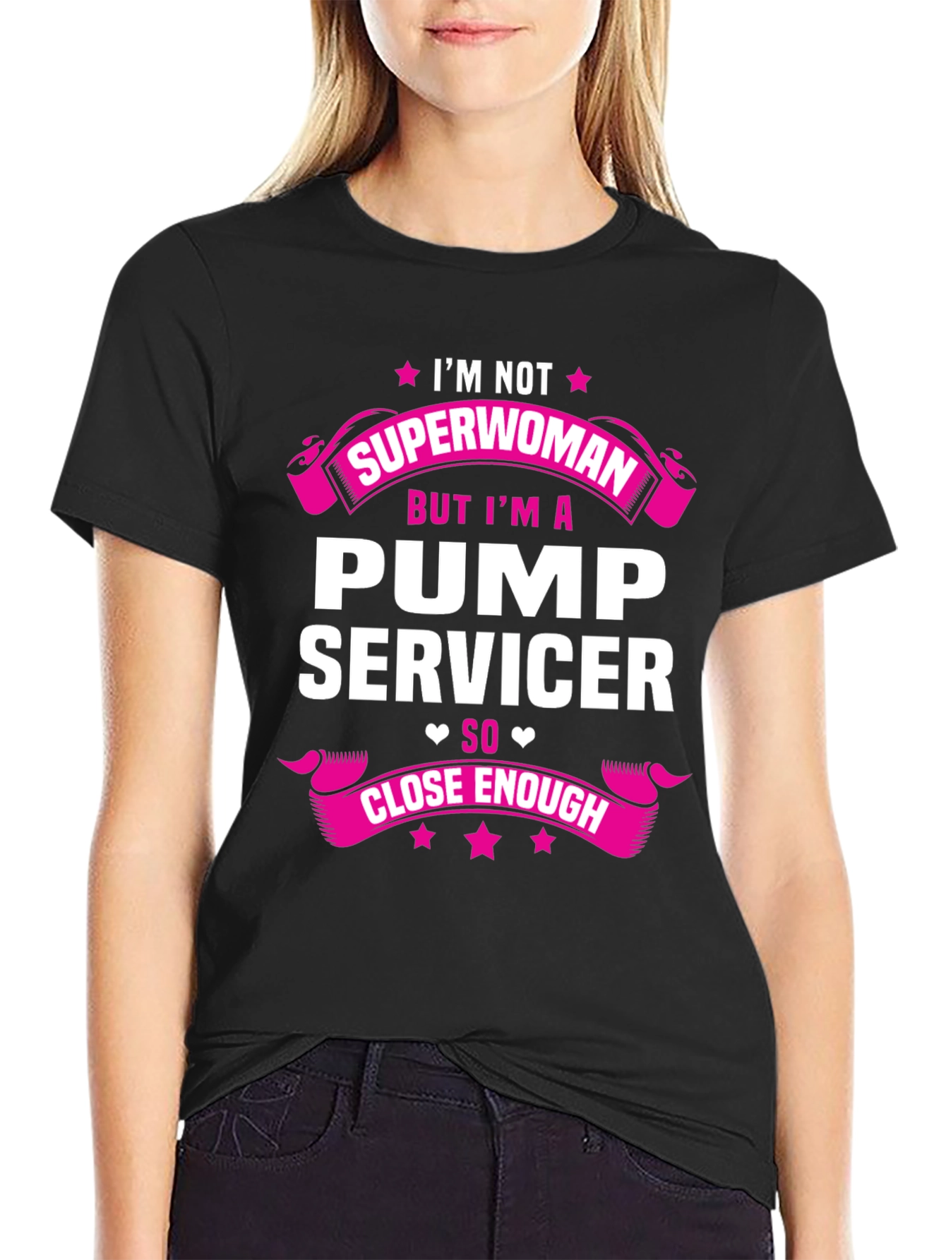 Pump Servicer T-Shirt: Im Not Superwoman