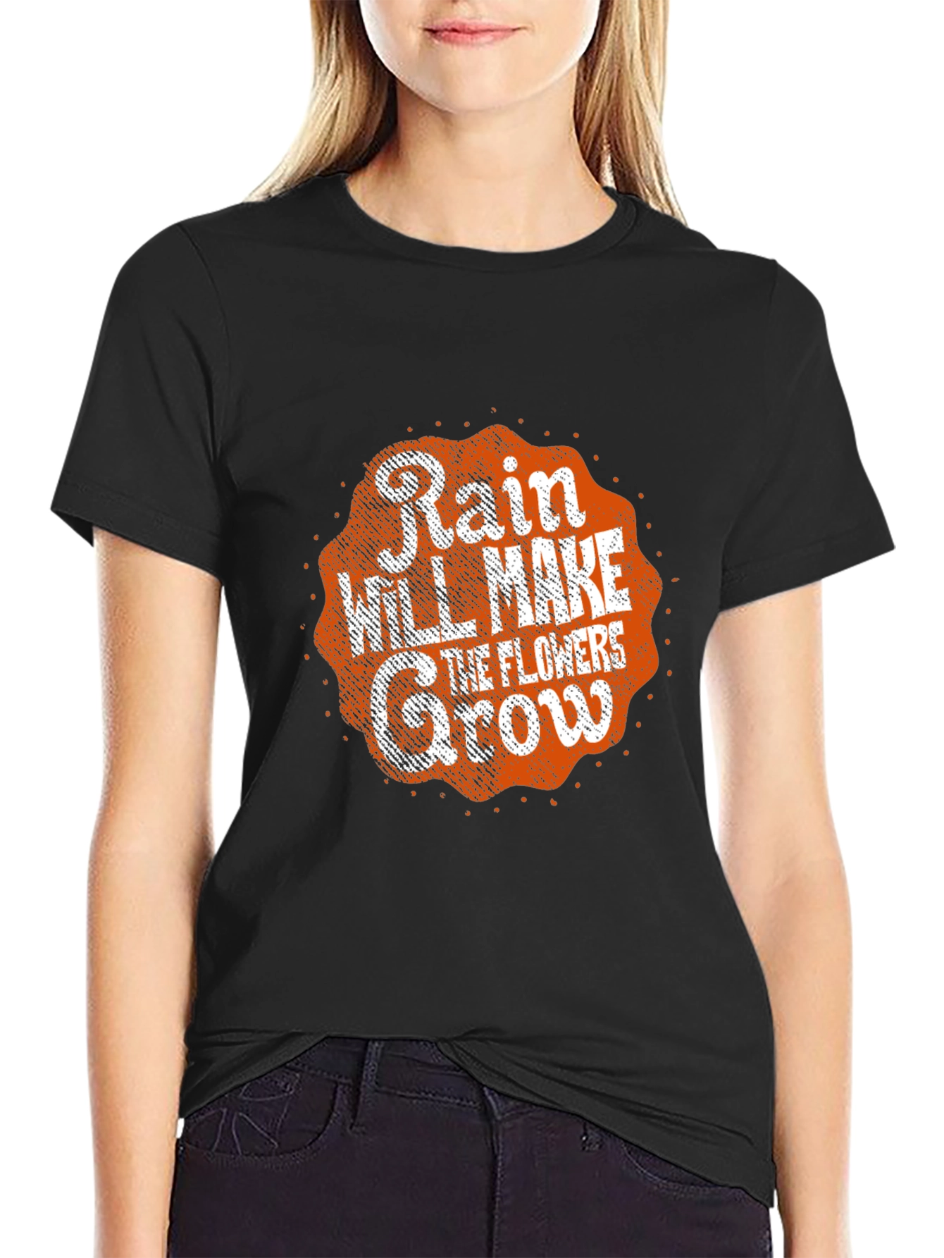 Rain Will Make the Flowers Grow T-Shirt