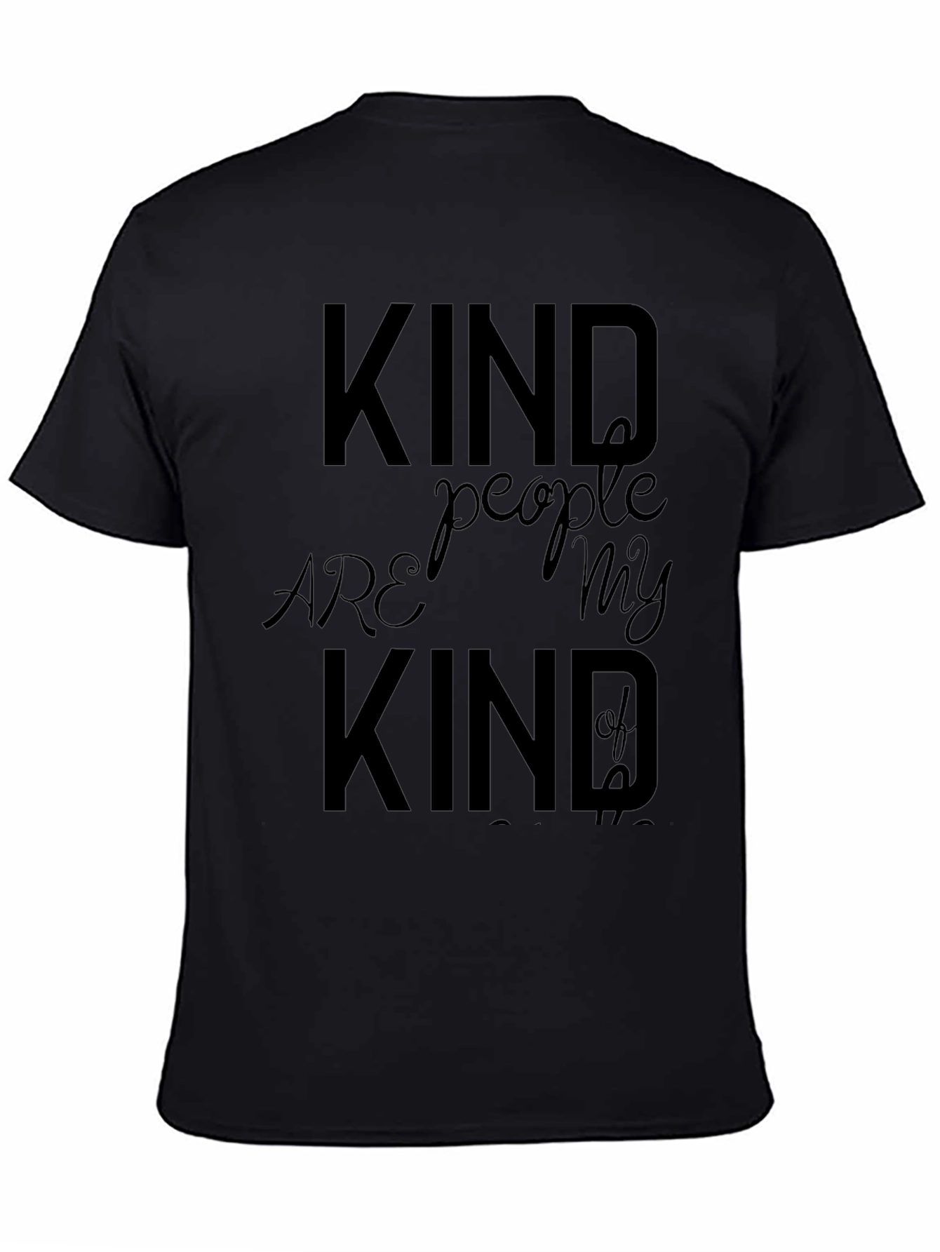 Kind People are My Kind of People T-Shirt