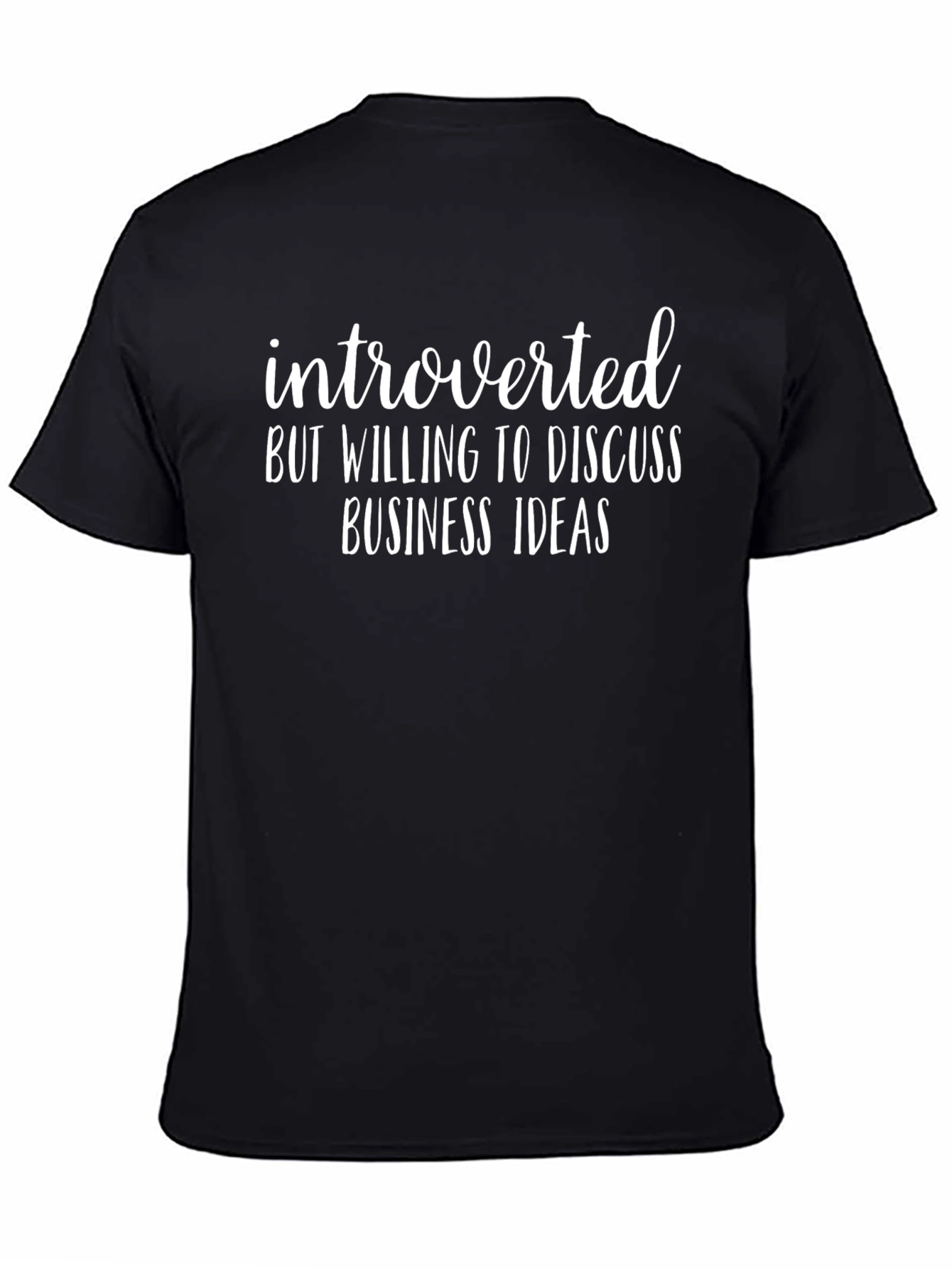 Introverted Business Ideas T-Shirt