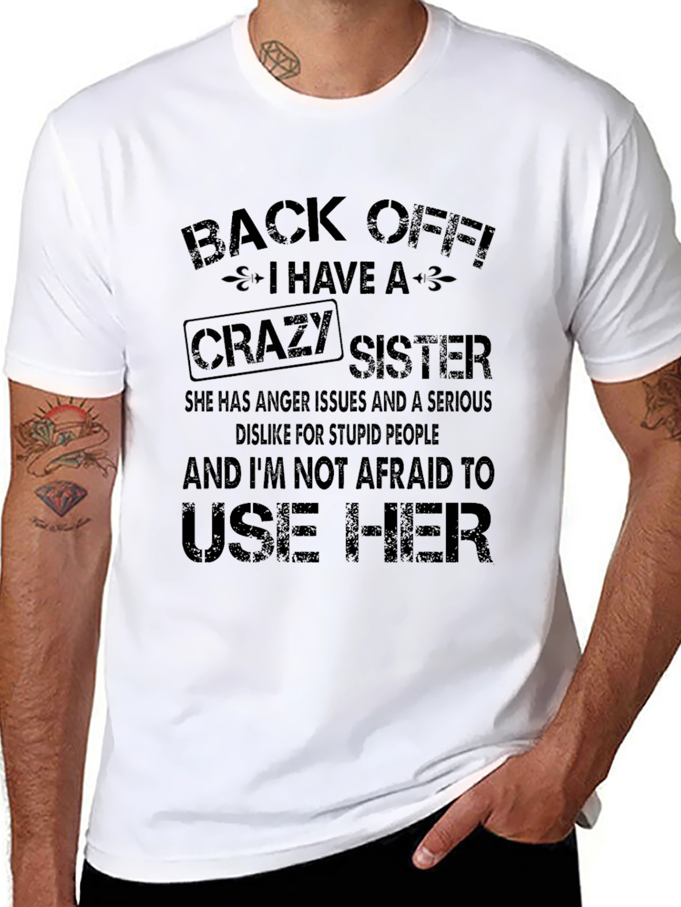 Back Off I Have a Crazy Sister Black T-Shirt