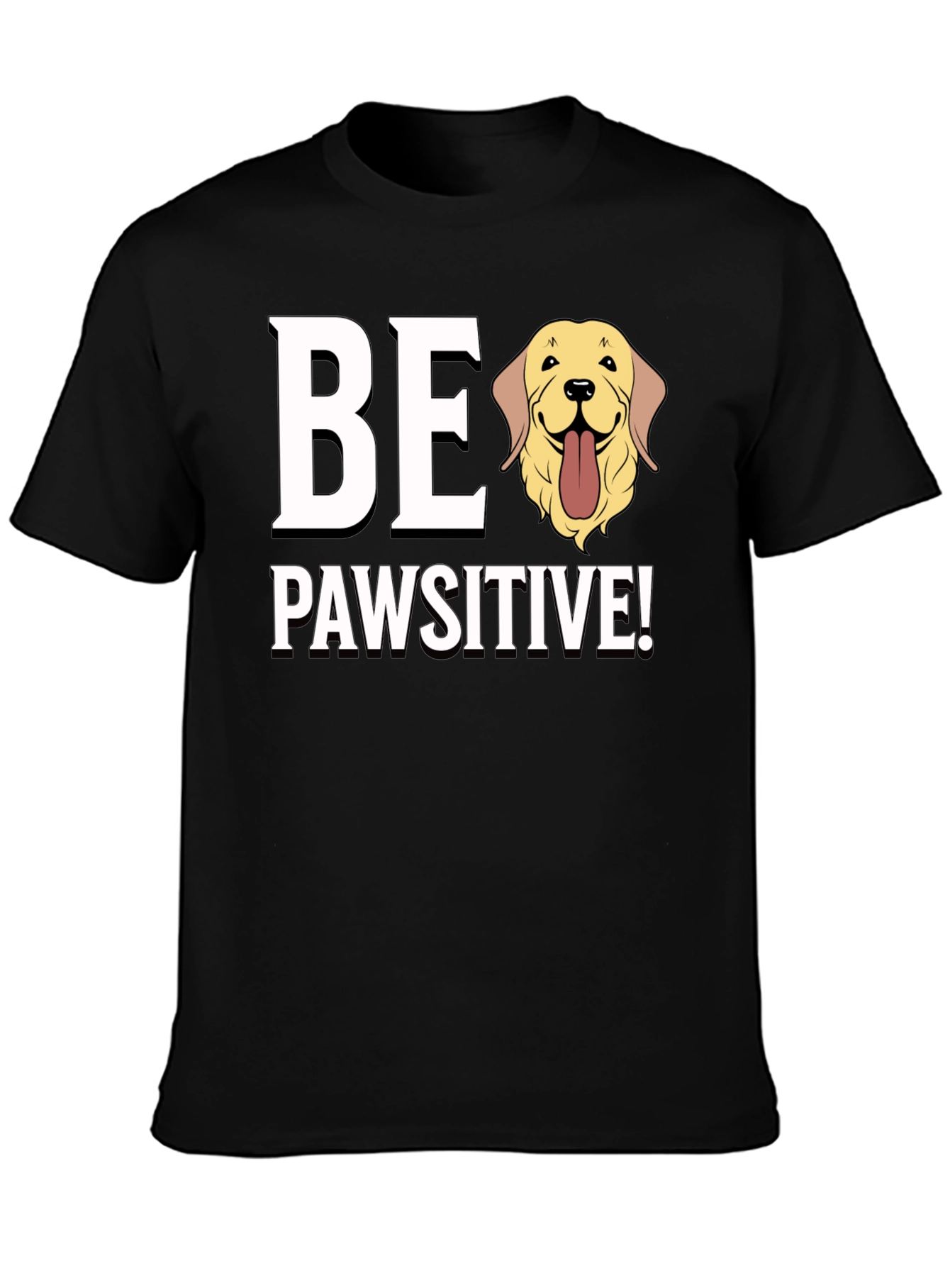 Be Pawsitive Golden Retriever Dog Graphic T-Shirt