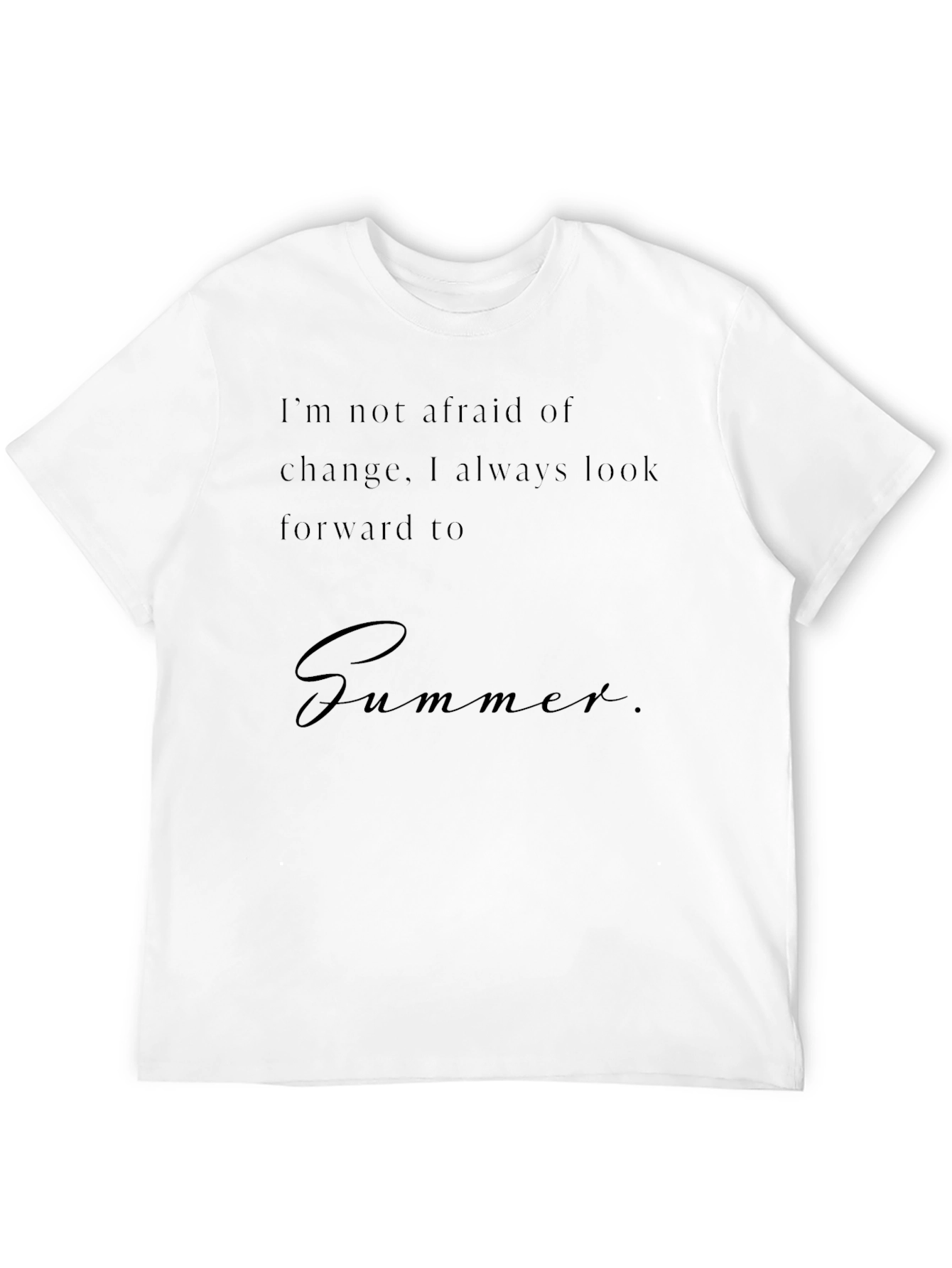 Summer T-Shirt - Trendy Quote Tee
