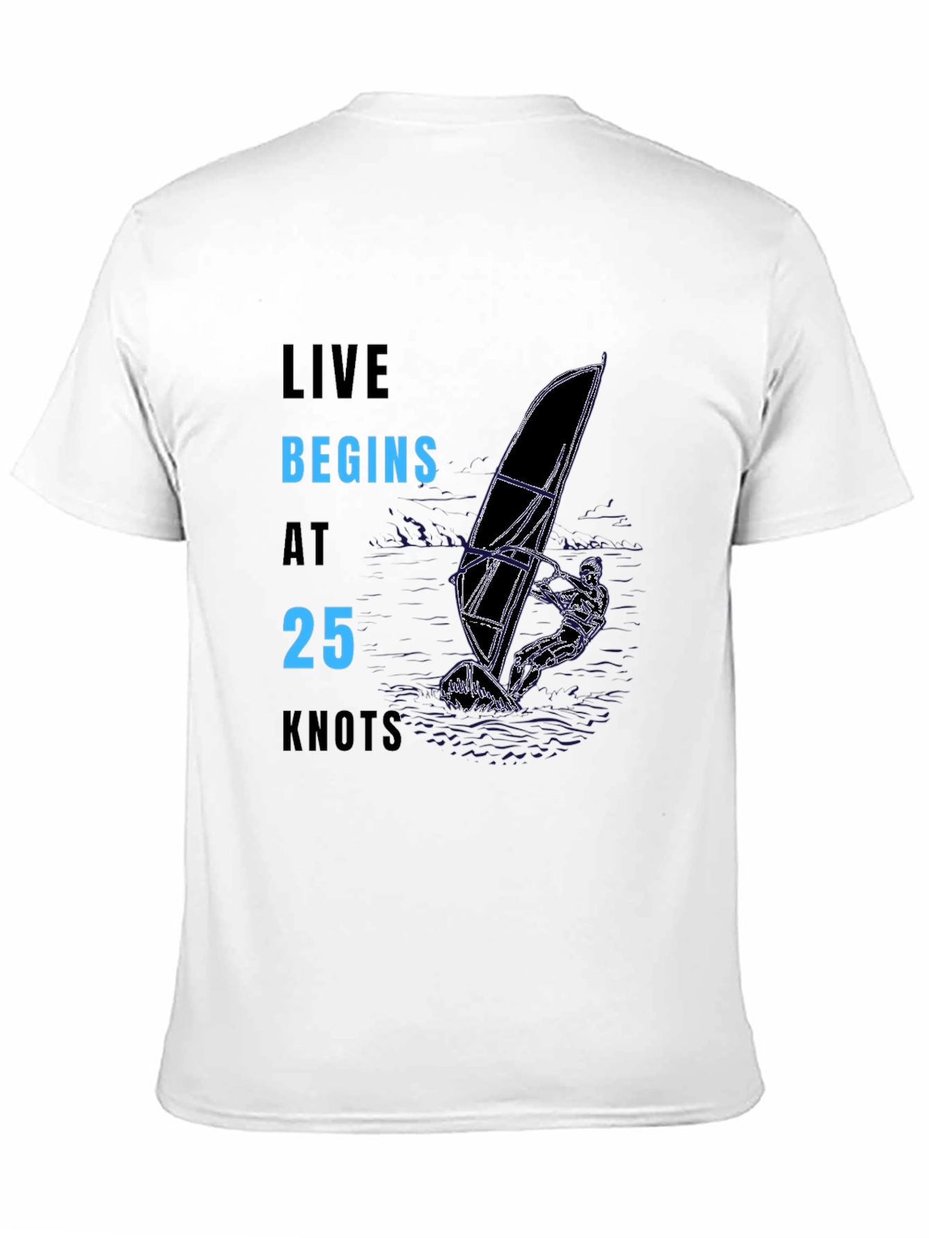 Live Begins at 25 Knots T-Shirt - Black