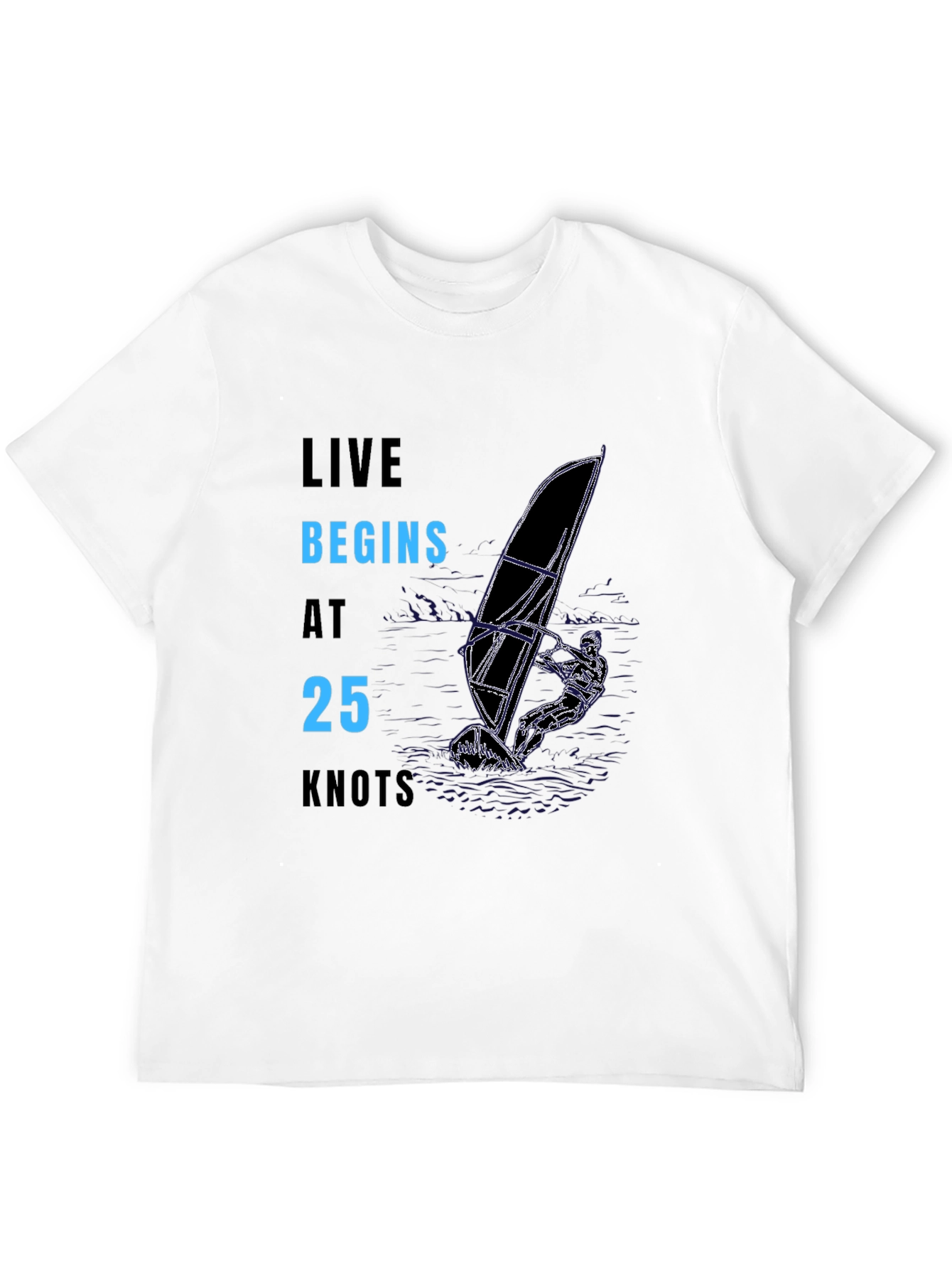 Live Begins at 25 Knots T-Shirt - Black