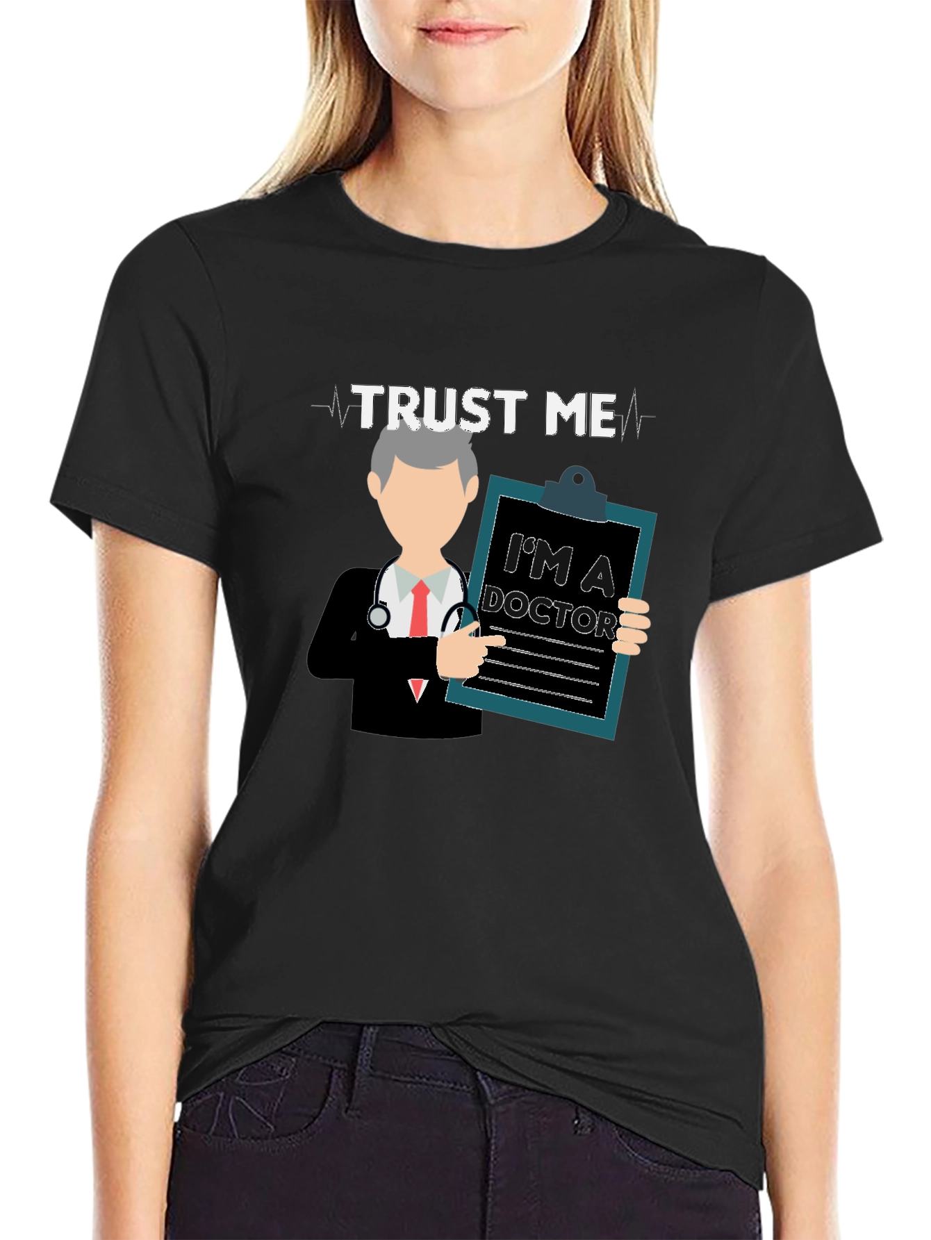 Trust Me Im a Doctor Graphic Tee