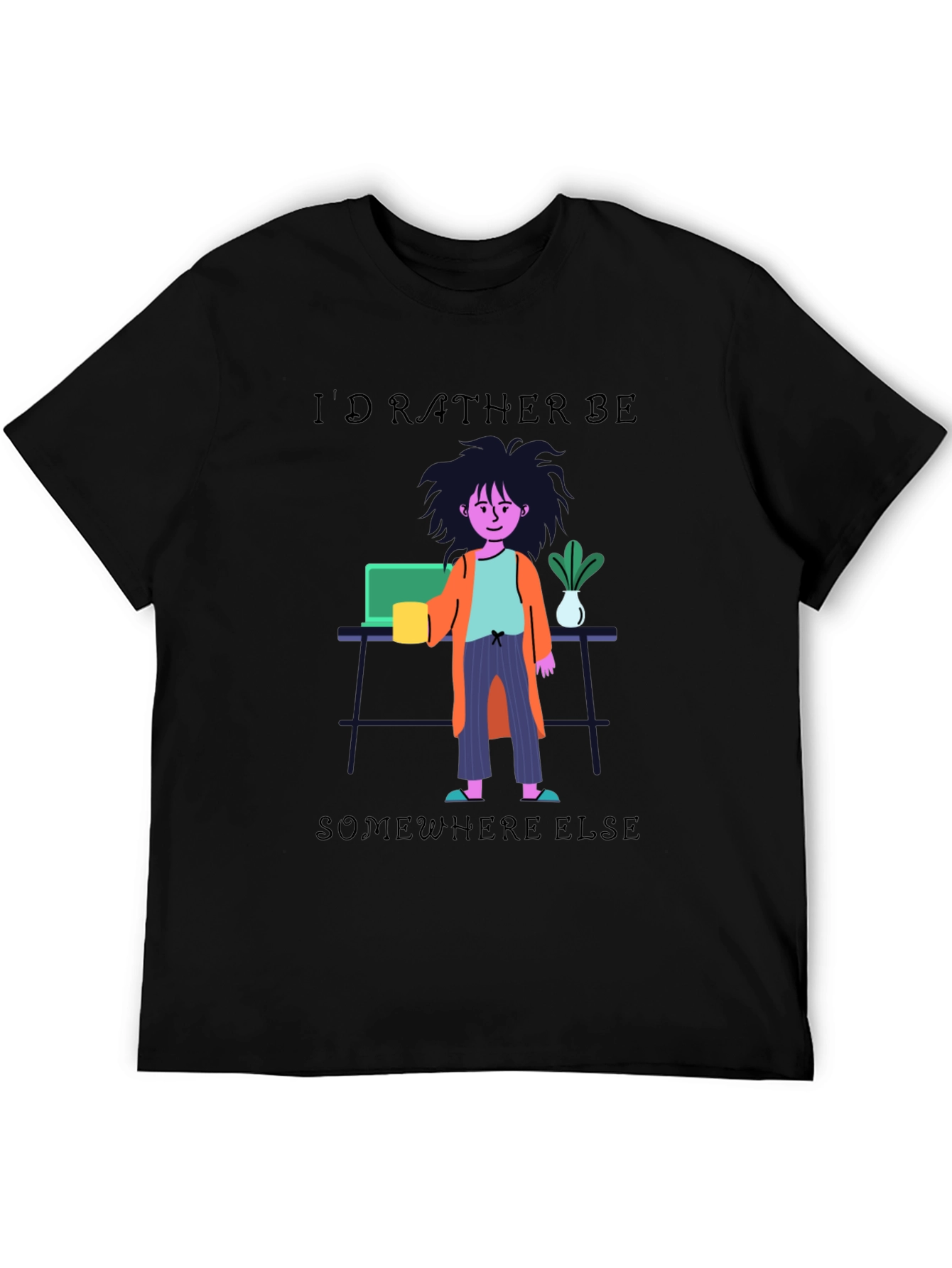 Id Rather Be Elsewhere T-Shirt