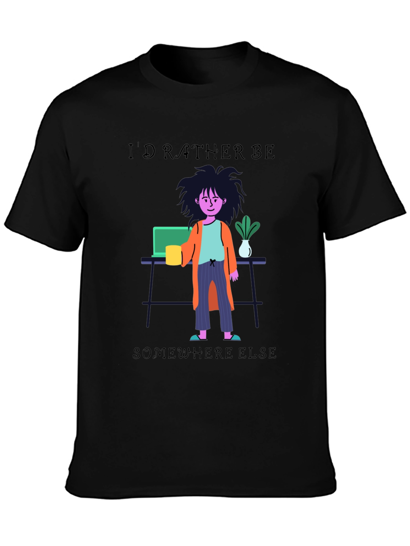 Id Rather Be Elsewhere T-Shirt