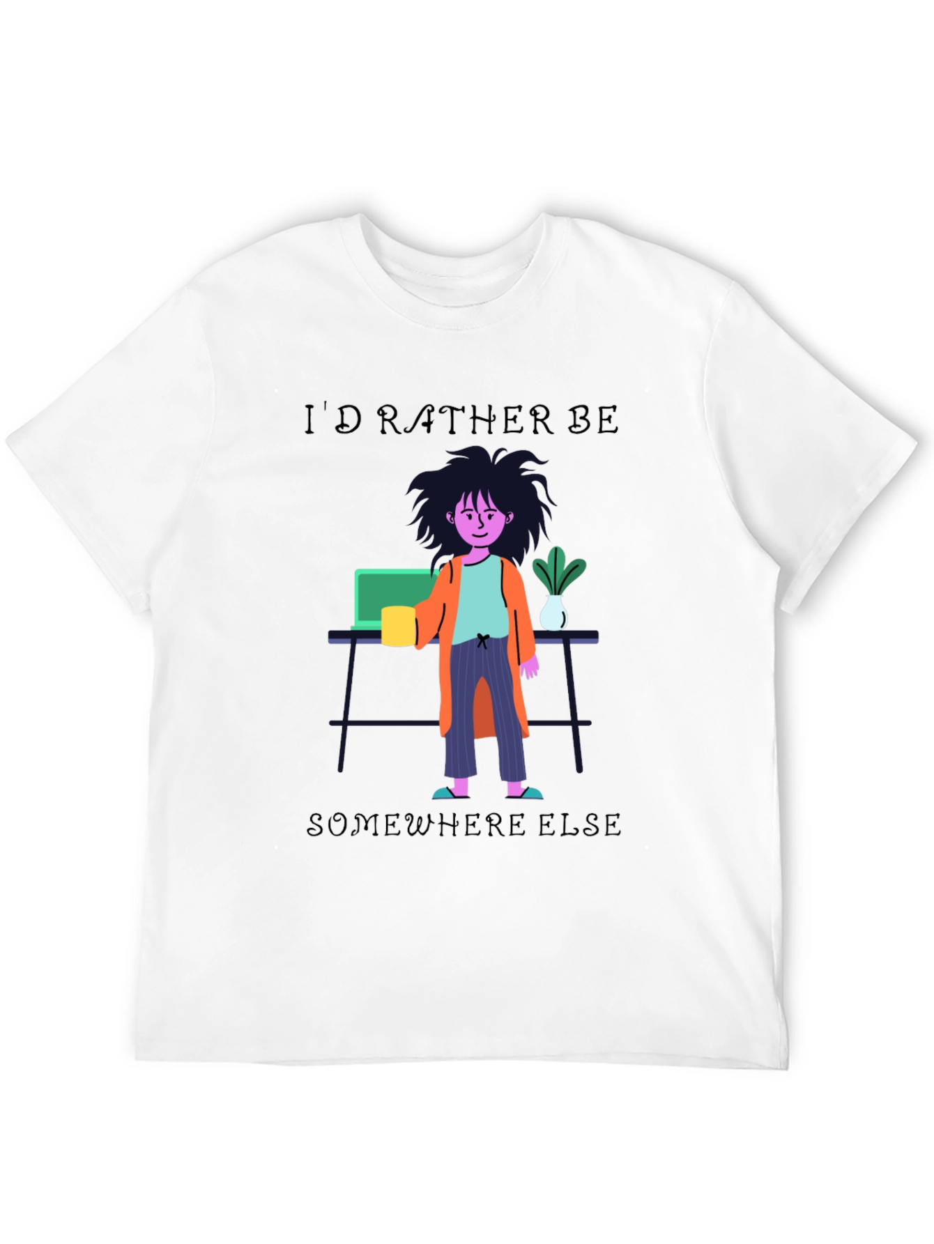 Id Rather Be Elsewhere T-Shirt