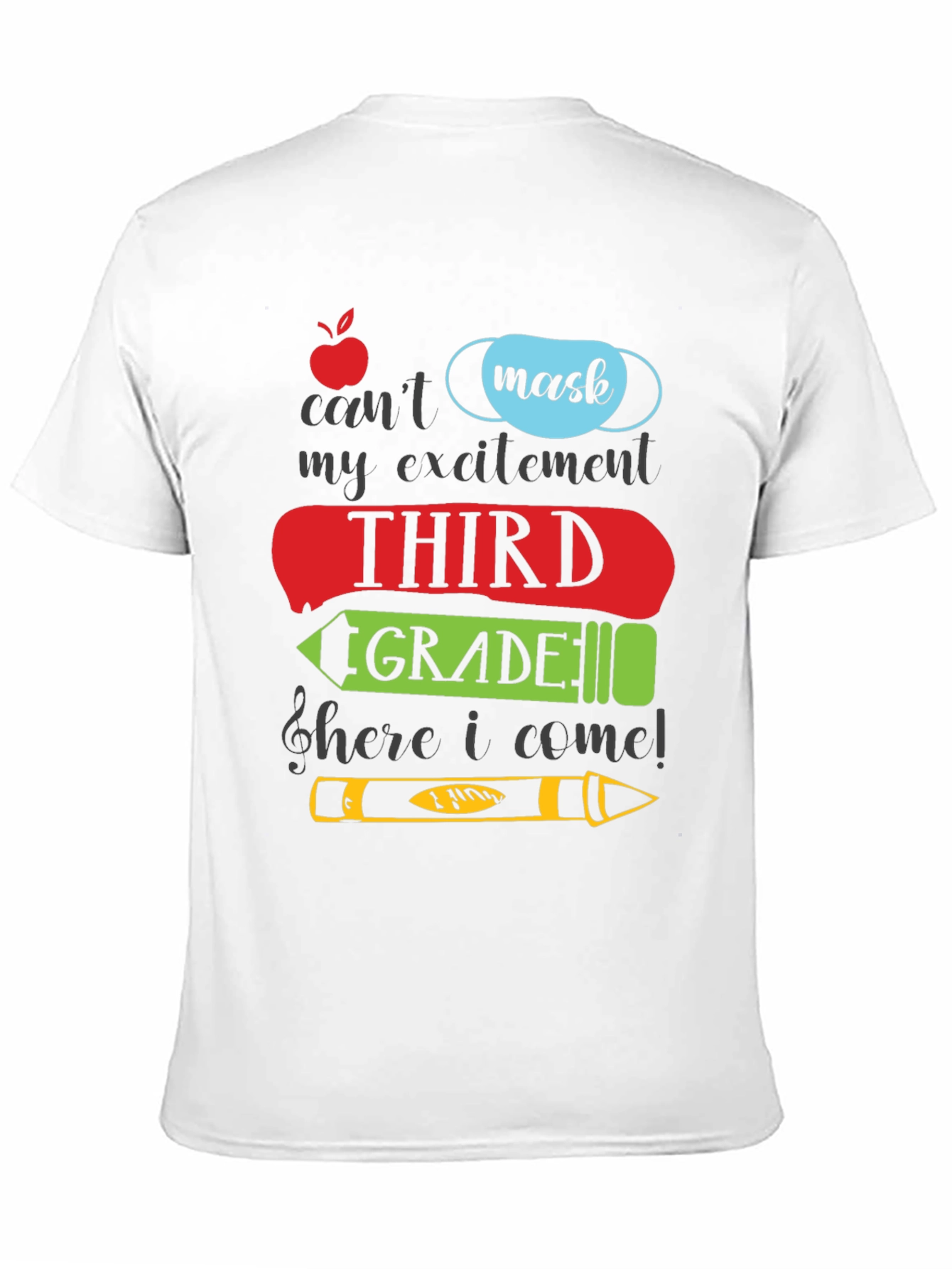 Third Grade Here I Come! T-Shirt