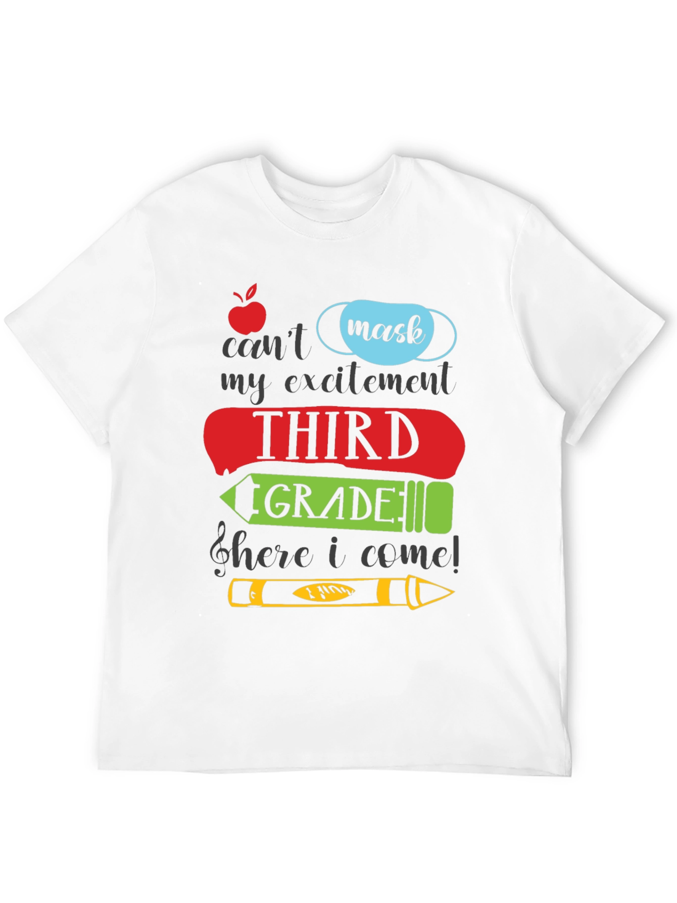 Third Grade Here I Come! T-Shirt