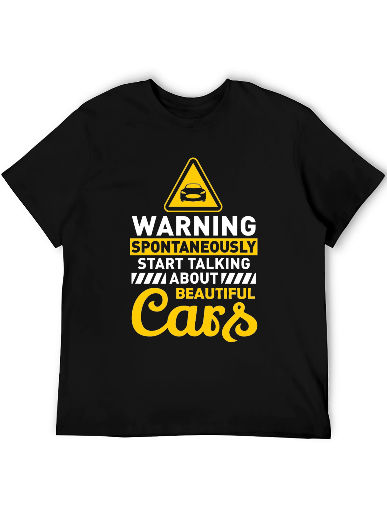 Warning Spontaneously Start Talking About Cars T-Shirt