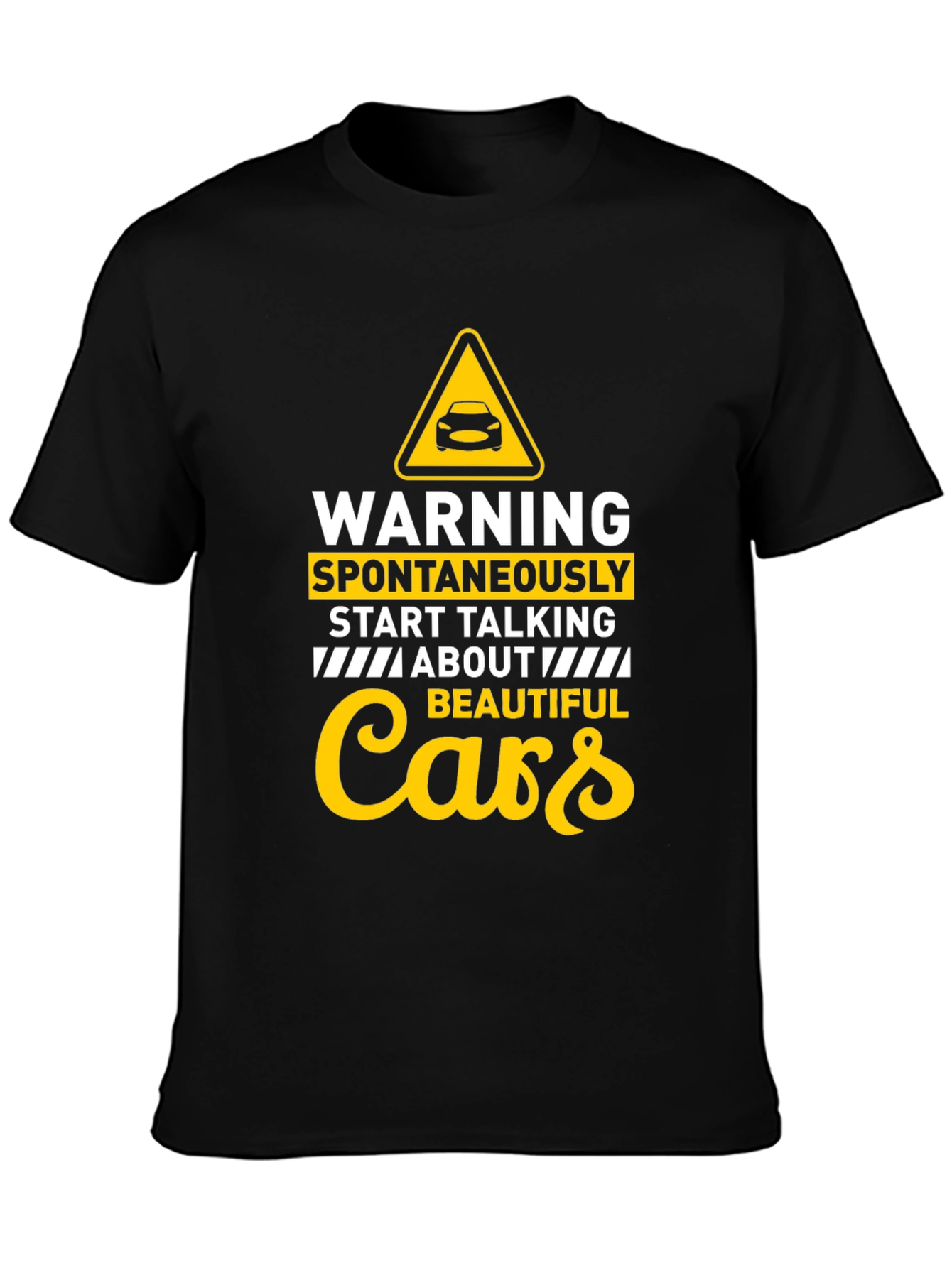 Warning Spontaneously Start Talking About Cars T-Shirt