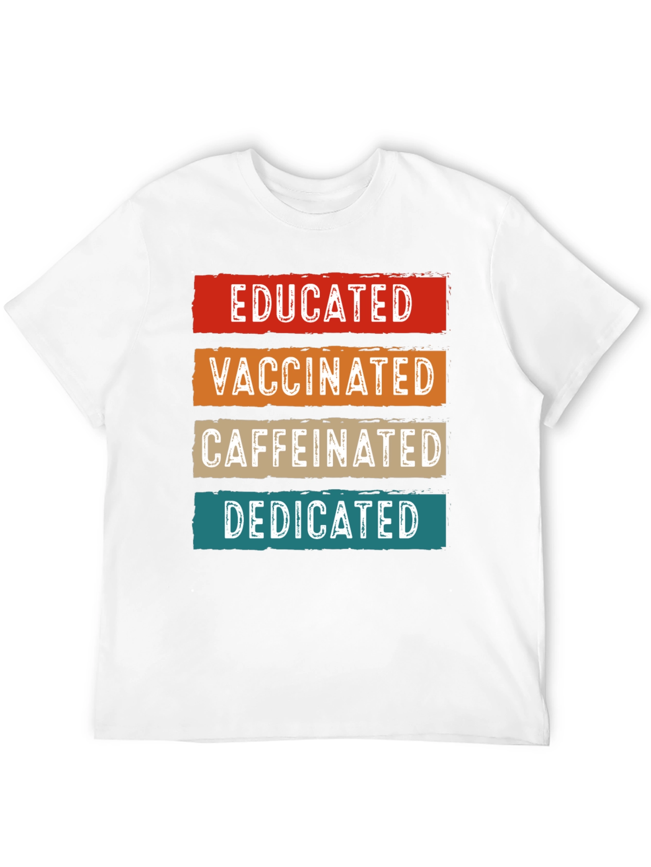 Educated Vaccinated Caffeinated Dedicated T-Shirt