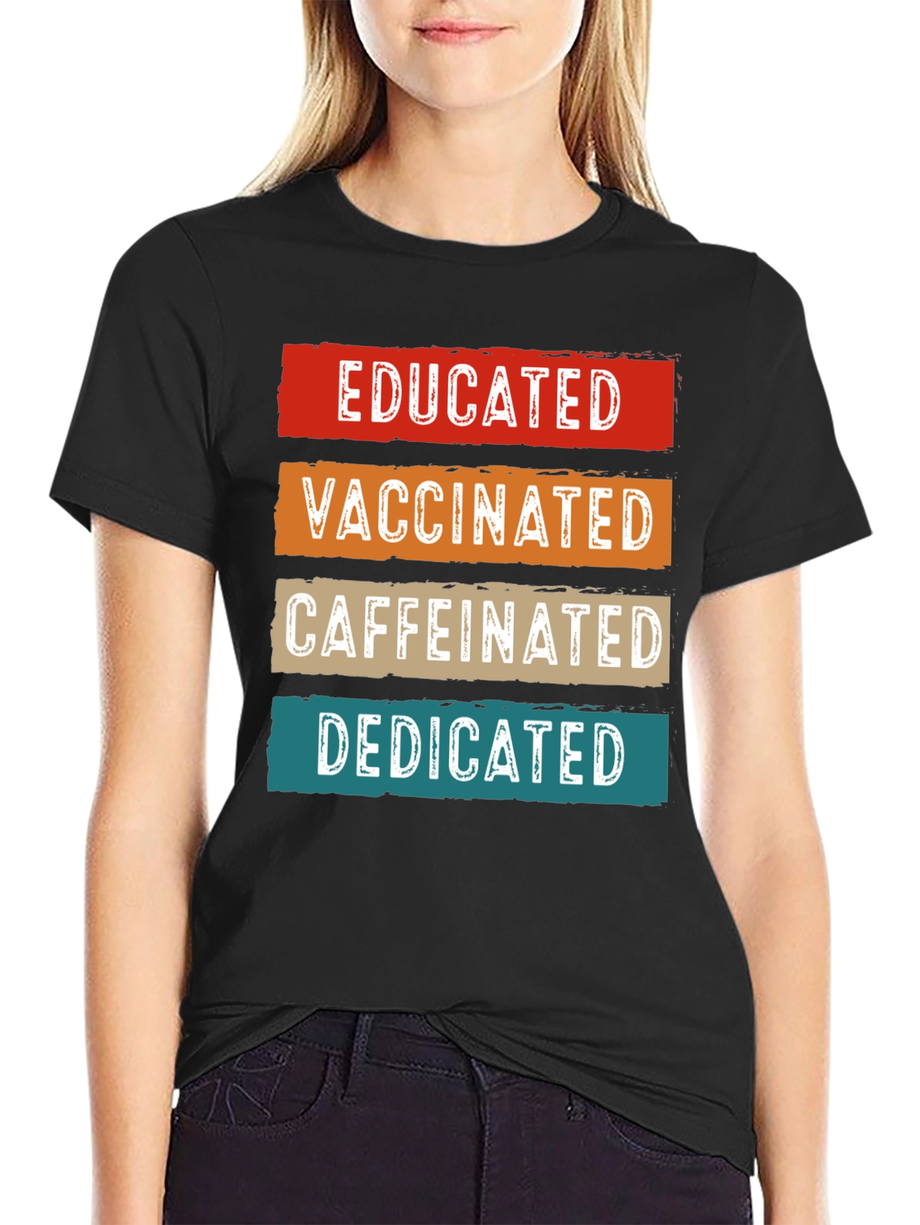 Educated Vaccinated Caffeinated Dedicated T-Shirt