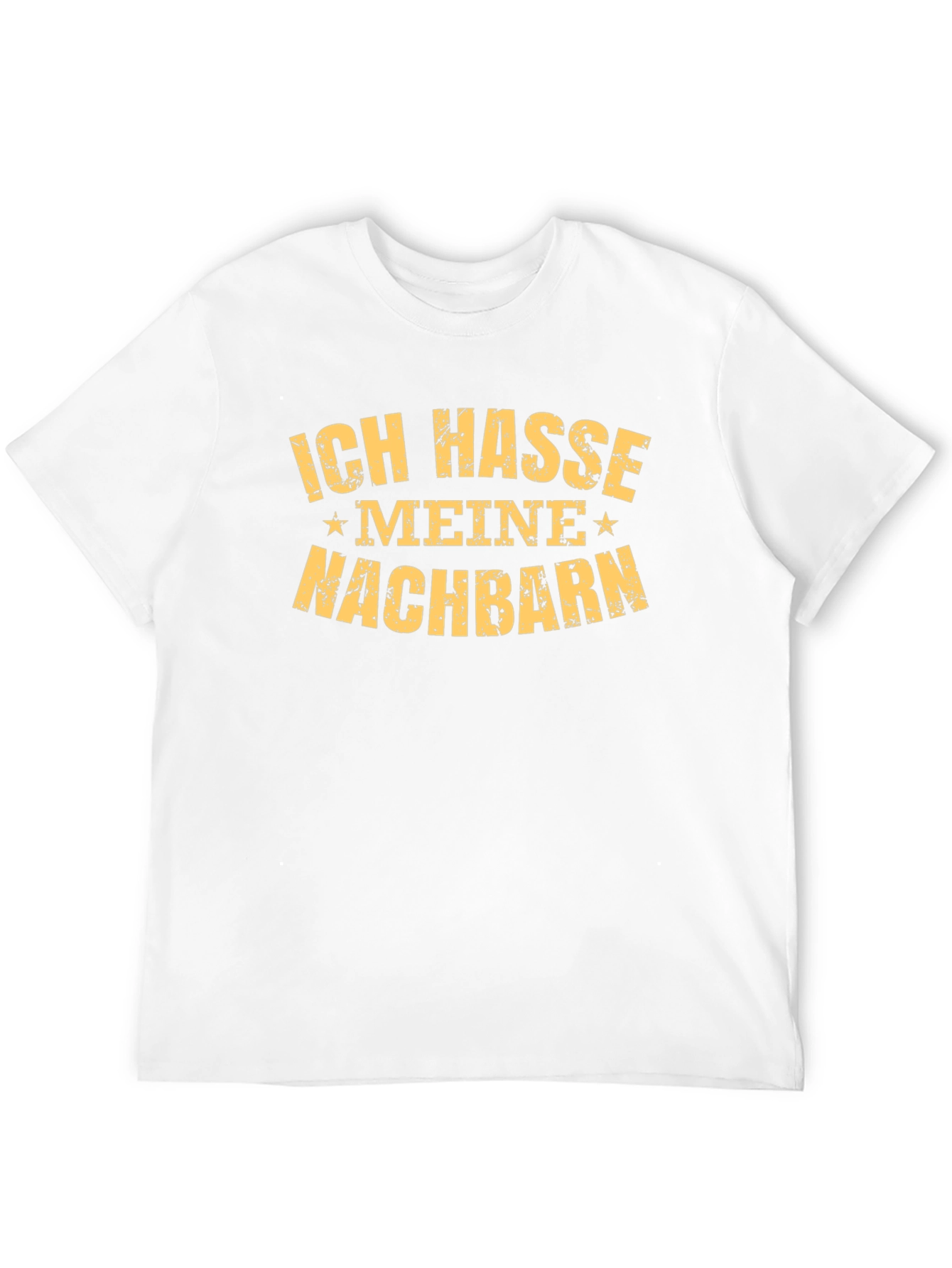 Ich Hasse Meine Nachbarn T-Shirt